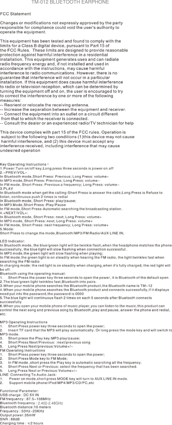 TM-012 BLUETOOTH EARPHONE2.402-2.48GHz