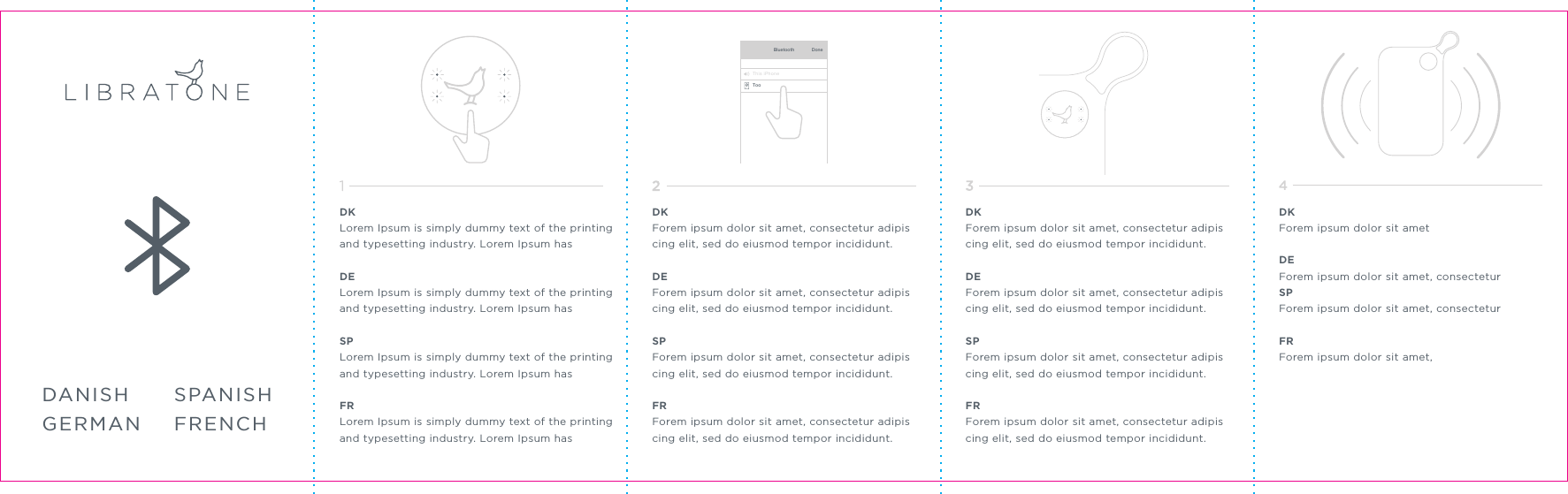 DANISHGERMANSPANISHFRENCHDK Forem ipsum dolor sit amet, consectetur adipiscing elit, sed do eiusmod tempor incididunt. DEForem ipsum dolor sit amet, consectetur adipiscing elit, sed do eiusmod tempor incididunt. SP Forem ipsum dolor sit amet, consectetur adipiscing elit, sed do eiusmod tempor incididunt. FRForem ipsum dolor sit amet, consectetur adipiscing elit, sed do eiusmod tempor incididunt. This iPhoneTooBluetooth DoneDK Forem ipsum dolor sit amet, consectetur adipiscing elit, sed do eiusmod tempor incididunt. DEForem ipsum dolor sit amet, consectetur adipiscing elit, sed do eiusmod tempor incididunt. SP Forem ipsum dolor sit amet, consectetur adipiscing elit, sed do eiusmod tempor incididunt. FRForem ipsum dolor sit amet, consectetur adipiscing elit, sed do eiusmod tempor incididunt. DK Lorem Ipsum is simply dummy text of the printingand typesetting industry. Lorem Ipsum has DELorem Ipsum is simply dummy text of the printingand typesetting industry. Lorem Ipsum has SP Lorem Ipsum is simply dummy text of the printingand typesetting industry. Lorem Ipsum has FRLorem Ipsum is simply dummy text of the printingand typesetting industry. Lorem Ipsum has DK Forem ipsum dolor sit ametDEForem ipsum dolor sit amet, consecteturSP Forem ipsum dolor sit amet, consecteturFRForem ipsum dolor sit amet, 