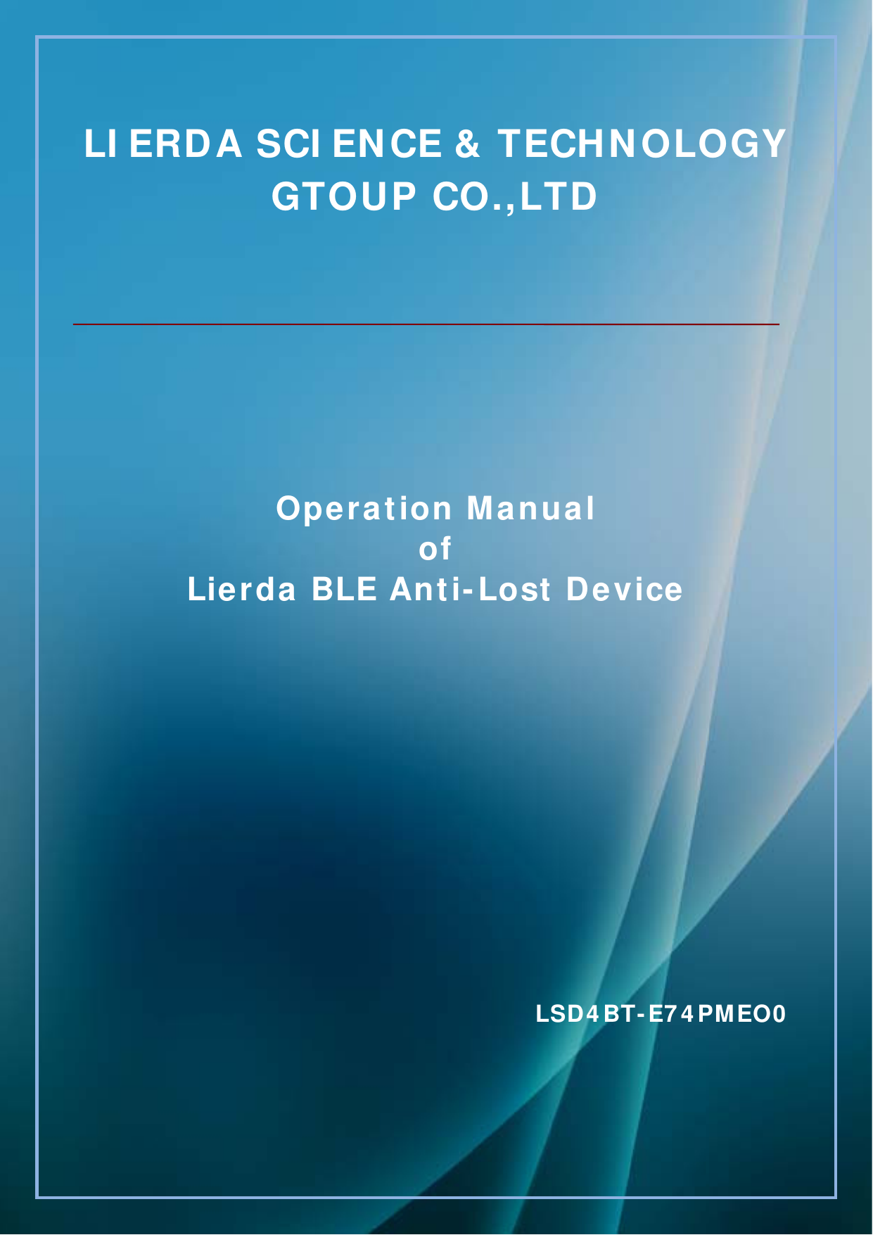   LIE                                        RDA                Lie          A SCIGT                Operda B      IENCTOU                  peratBLE ACE &amp;P CO                 tion Mof  Anti-       &amp; TECO.,LT          Manu -Lost      LSCHNTD  ual  t DevSD4BTNOLOvice T-E74POGYPMEO0 Y 0 