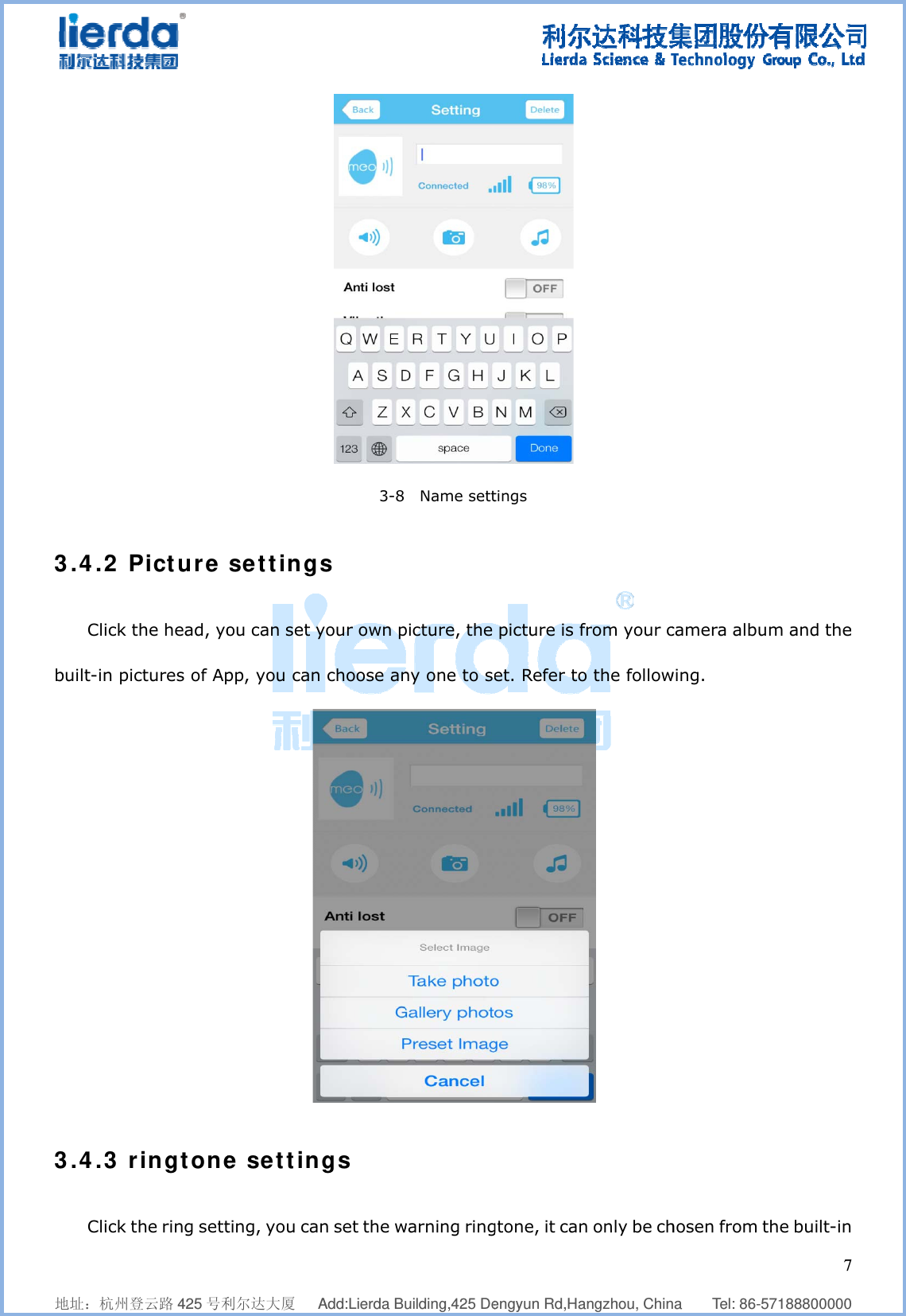              地址：杭州登3.4.2 PClick tbuilt-in pic3.4.3 rClick t    登云路 425 号利Picture he head, yoctures of Apringtonehe ring sett    利尔达大厦    settingou can set ypp, you cane settinting, you ca  Add:Lierda Bu3-8 gs your own pn choose anngs an set the w    uilding,425 De  Name settpicture, the ny one to sewarning ring  engyun Rd,Ha tings   picture is fet. Refer togtone, it can  angzhou, Chinfrom your co the follow n only be ch   na    Tel: 86-camera albuwing. hosen from   757188800000um and the the built-in7  0 e n 