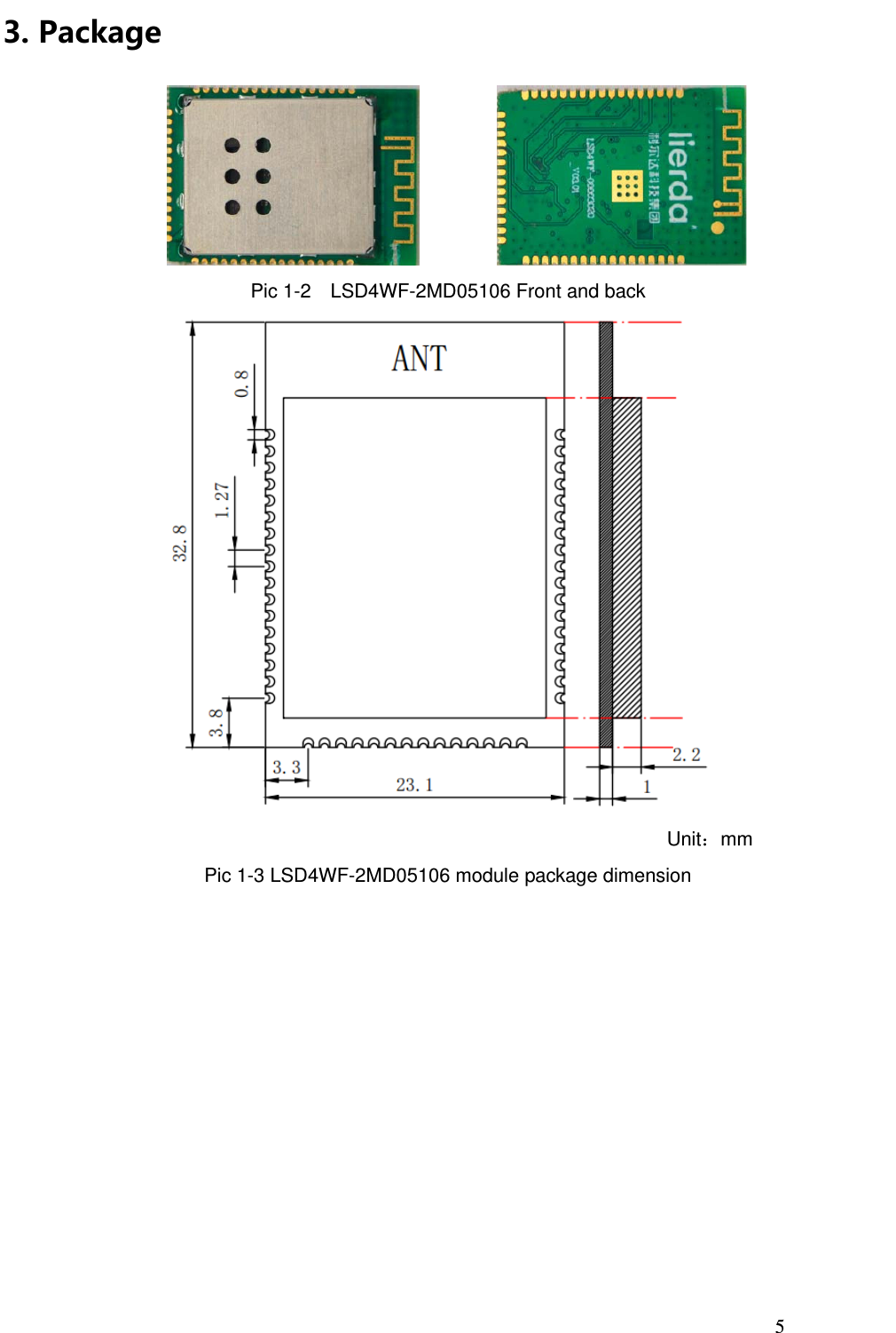 5 3. PackagePic 1-2    LSD4WF-2MD05106 Front and back    Unit：mm  Pic 1-3 LSD4WF-2MD05106 module package dimension 