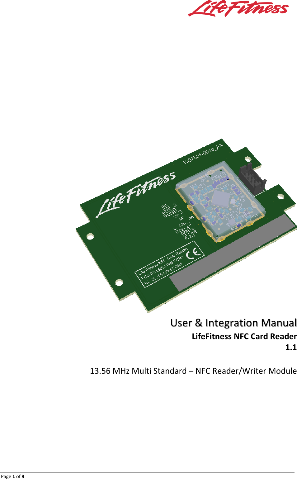  Page 1 of 9            User &amp; Integration Manual LifeFitness NFC Card Reader 1.1 13.56 MHz Multi Standard – NFC Reader/Writer Module     