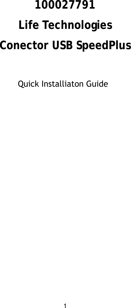 1     100027791 Life Technologies Conector USB SpeedPlus  Quick Installiaton Guide                      