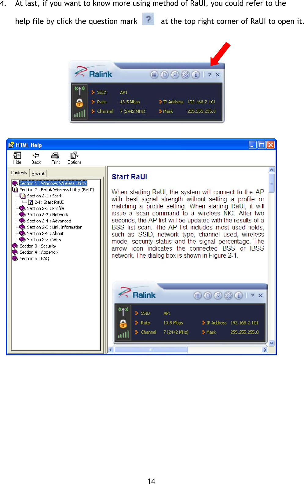 14 4. At last, if you want to know more using method of RaUI, you could refer to the help file by click the question mark      at the top right corner of RaUI to open it.                                    