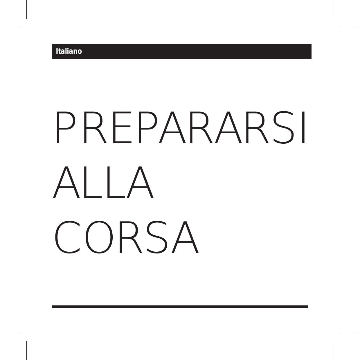 PREPARARSI ALLACORSAItaliano