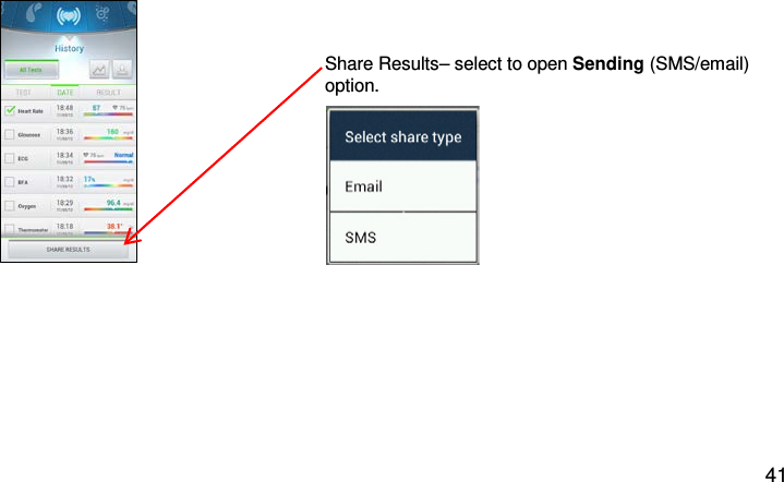                 Share Results– select to open Sending (SMS/email) option.                   41 