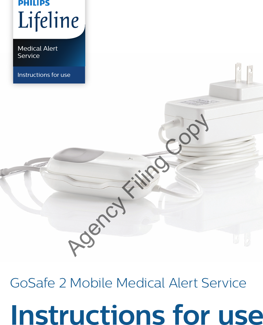 GoSafe 2 Mobile Medical Alert ServiceInstructions for useMedical Alert ServiceInstructions for useAgency Filing Copy