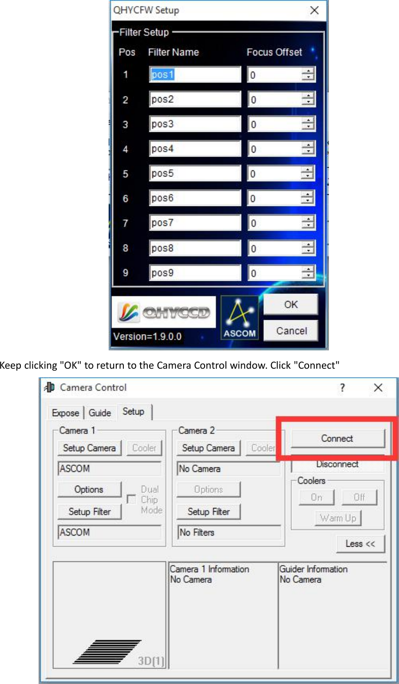 Keep clicking &quot;OK&quot; to return to the Camera Control window. Click &quot;Connect&quot;