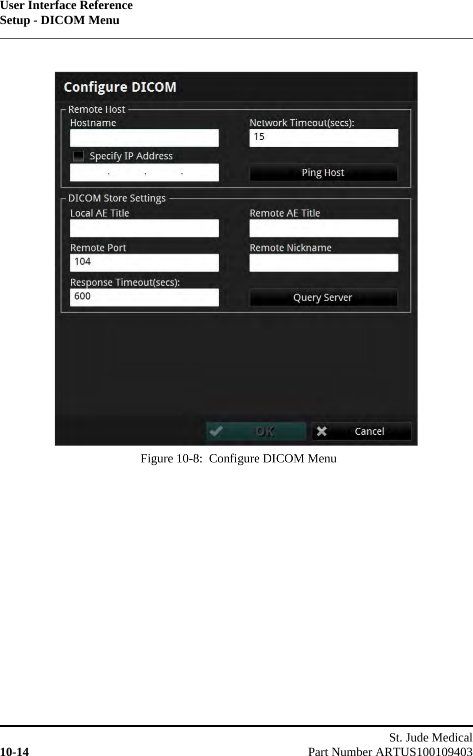 User Interface ReferenceSetup - DICOM MenuSt. Jude Medical10-14 Part Number ARTUS100109403Figure 10-8:  Configure DICOM Menu