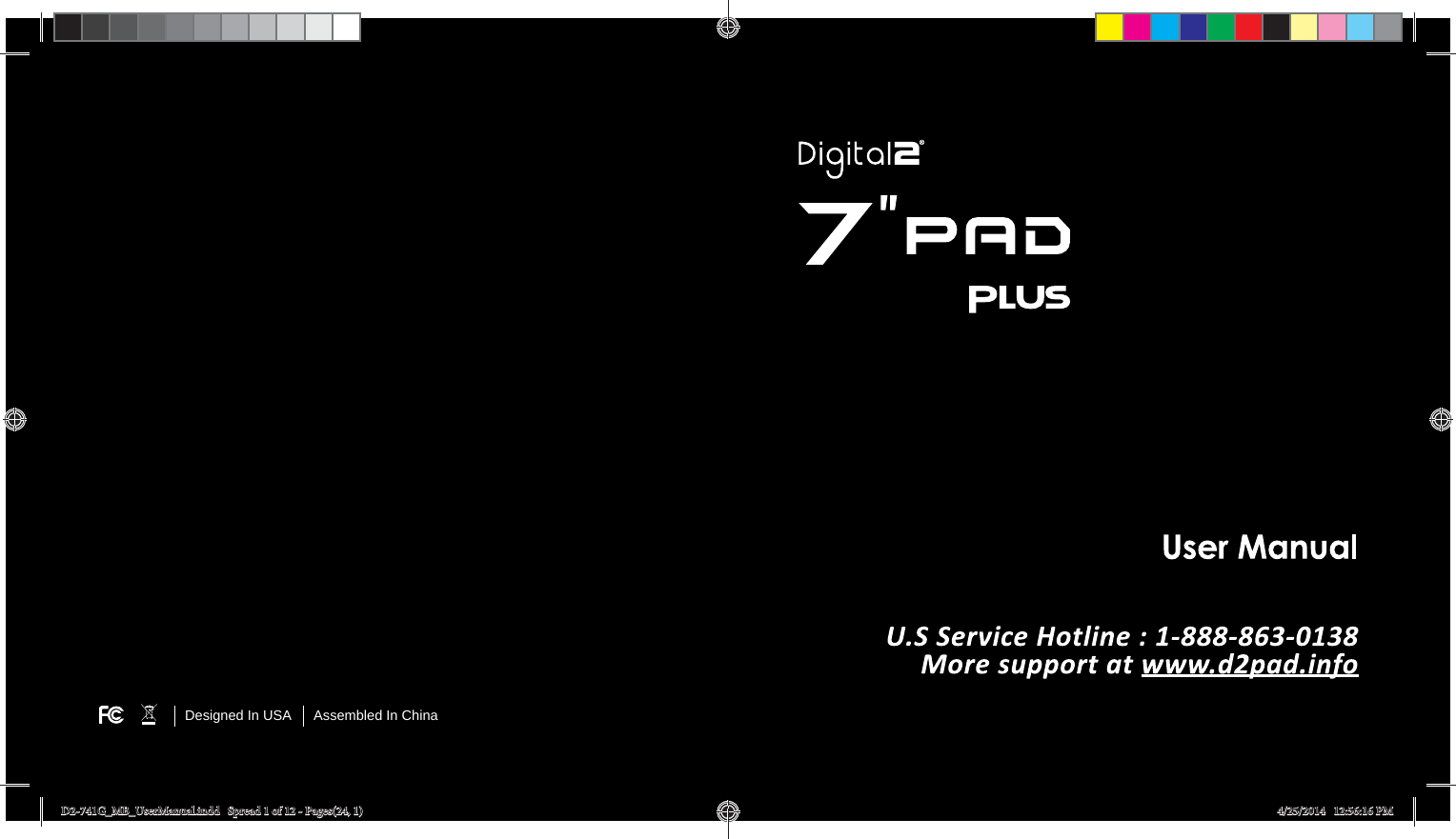 Designed In USA Assembled In ChinaPPlususD2-741G_MB_UserManual.indd   Spread 1 of 12 - Pages(24, 1)D2-741G_MB_UserManual.indd   Spread 1 of 12 - Pages(24, 1) 4/25/2014   12:56:16 PM4/25/2014   12:56:16 PM