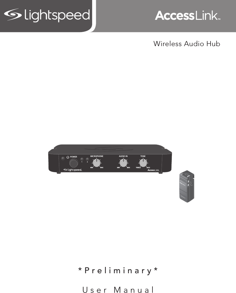 *Preliminary*User ManualWireless Audio HubAUDIO INMICROPHONE TONEPOWERMIN1MAX MIN MAX TREBLE BASS2