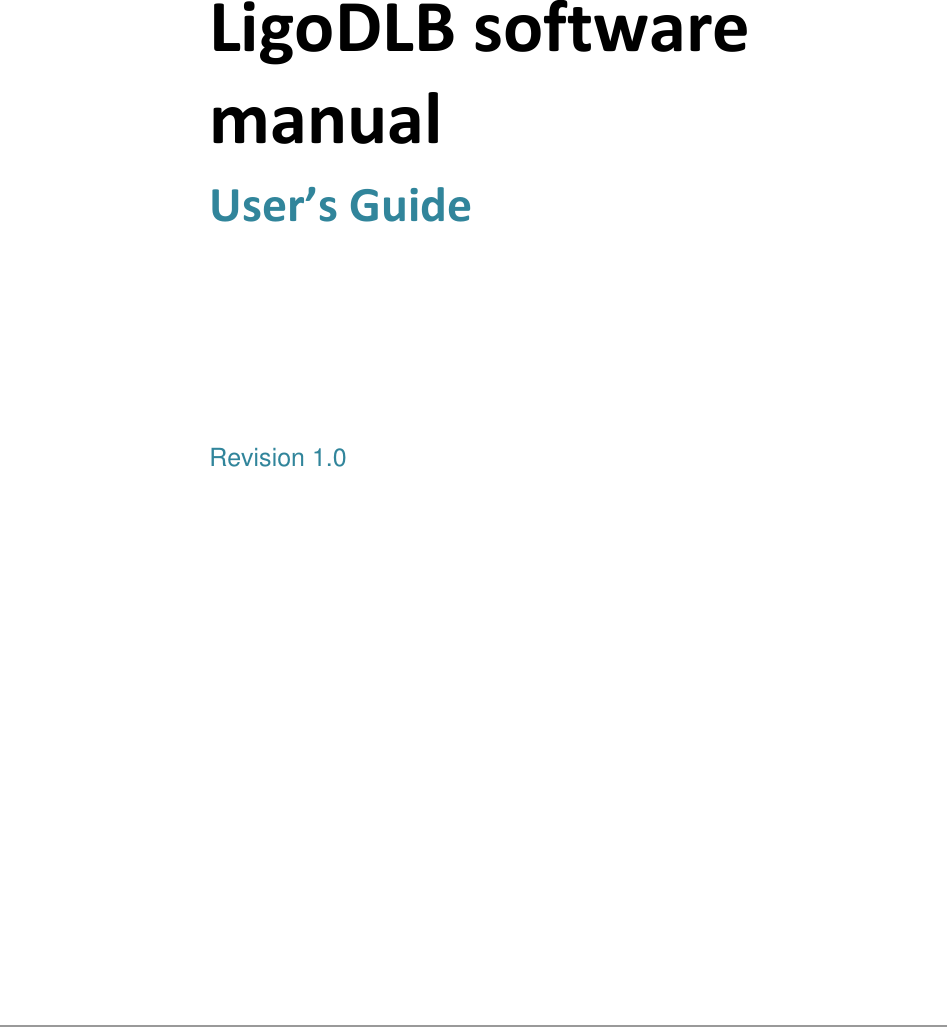   LigoDLBsoftwaremanual User’sGuide Revision 1.0  