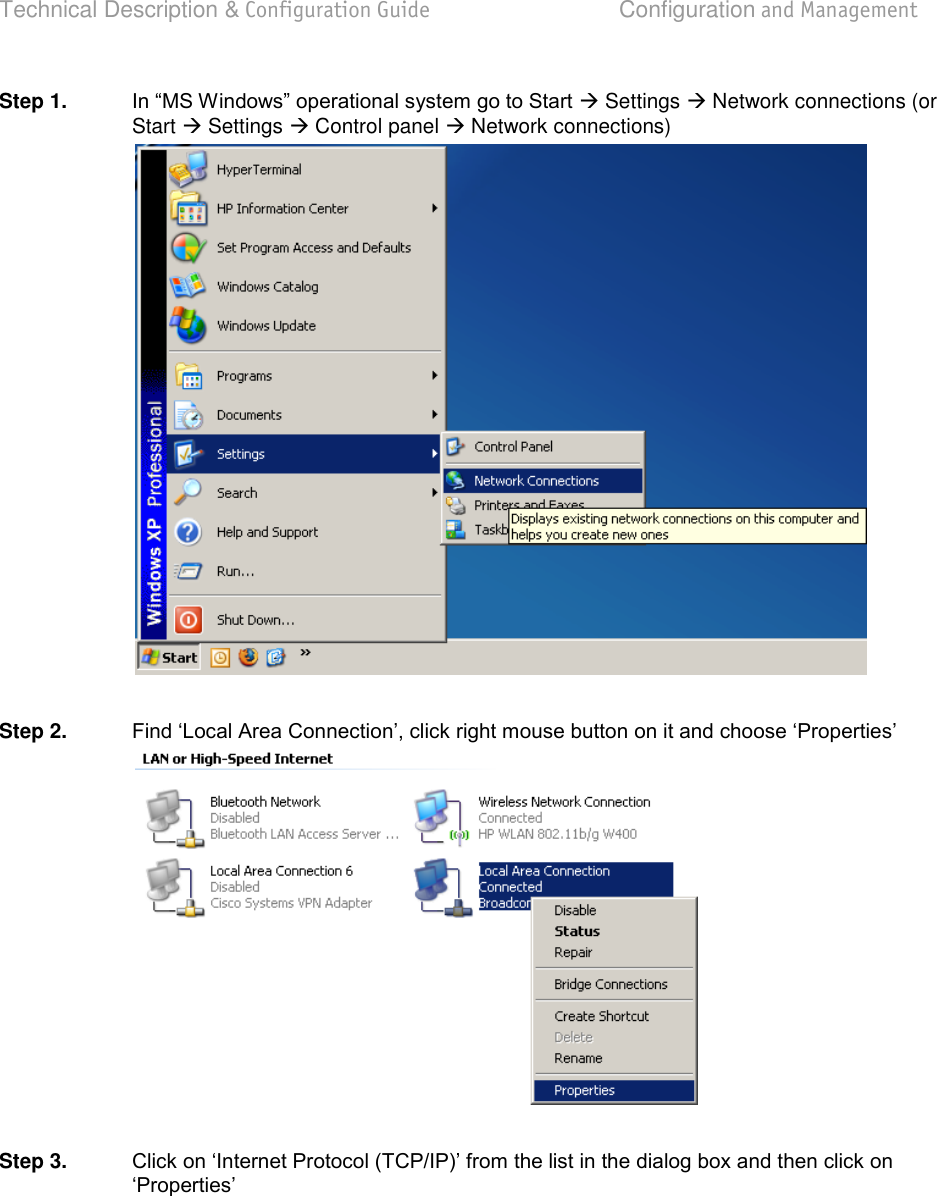 Technical Description &amp; Configuration Guide  Configuration and Management  LigoWave  Page 16 Step 1.   Settings  Network connections (or Start  Settings  Control panel  Network connections)   Step 2.    Step 3.   