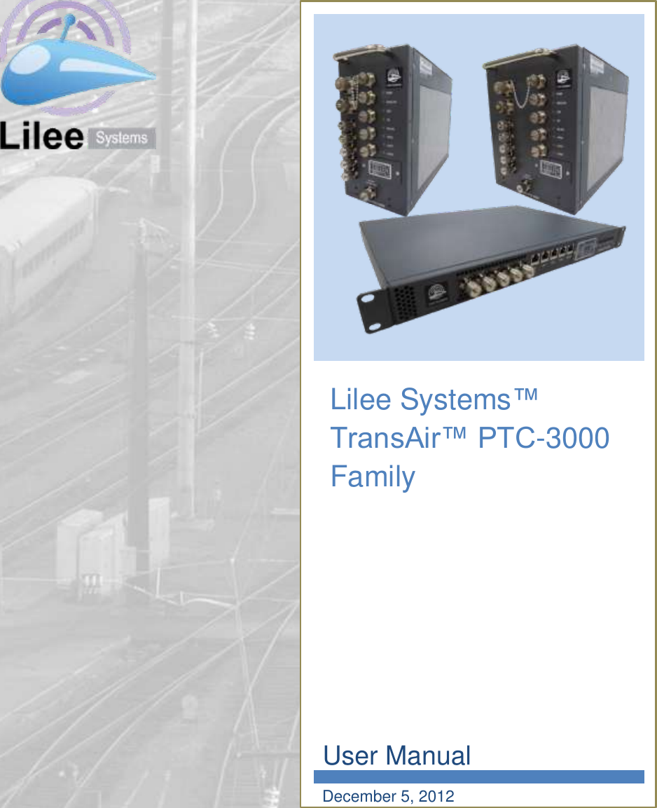                               Lilee Systems™ TransAir™ PTC-3000 Family       User Manual December 5, 2012     