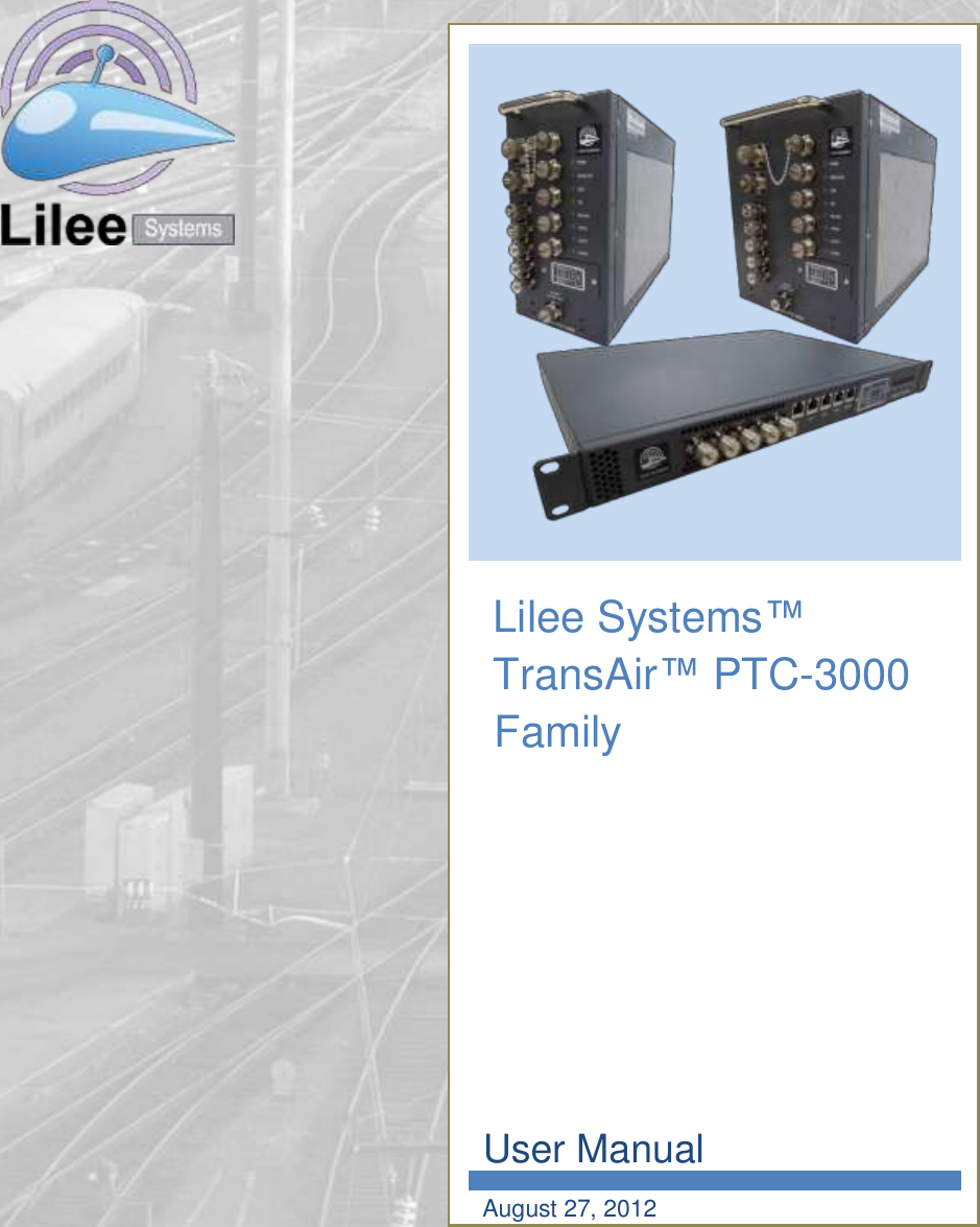                                       Lilee Systems™ TransAir™ PTC-3000 Family                  User Manual  August 27, 2012 