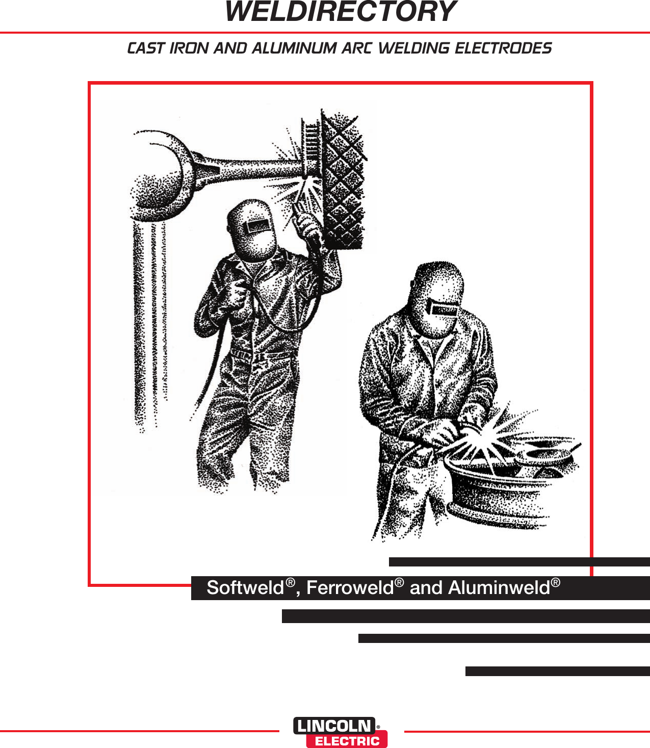 Page 1 of 4 - Lincoln-Electric Lincoln-Electric-Softweld-Ferroweld-Aluminweld-Cast-Iron-And-Aluminum-Arc-Welding-Electrodes-Users-Manual- C8.10 Cast Iron And Aluminum Stick Product Catalog (pdf)  Lincoln-electric-softweld-ferroweld-aluminweld-cast-iron-and-aluminum-arc-welding-electrodes-users-manual