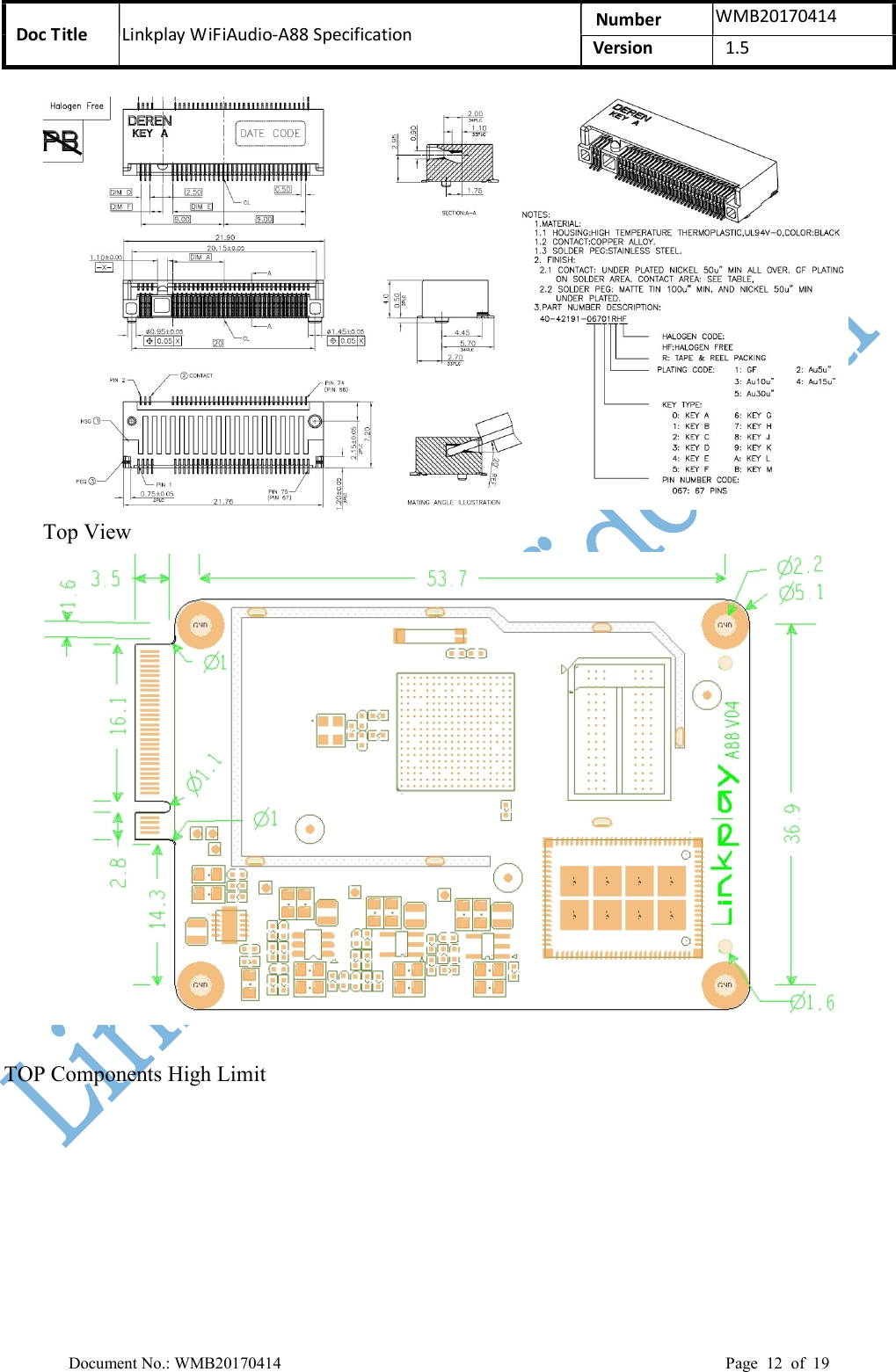 Doc Title  Linkplay WiFiAudio-A88 Specification  Number  WMB20170414 Version  1.5  Document No.: WMB20170414    Page  12  of  19  Top View   TOP Components High Limit 