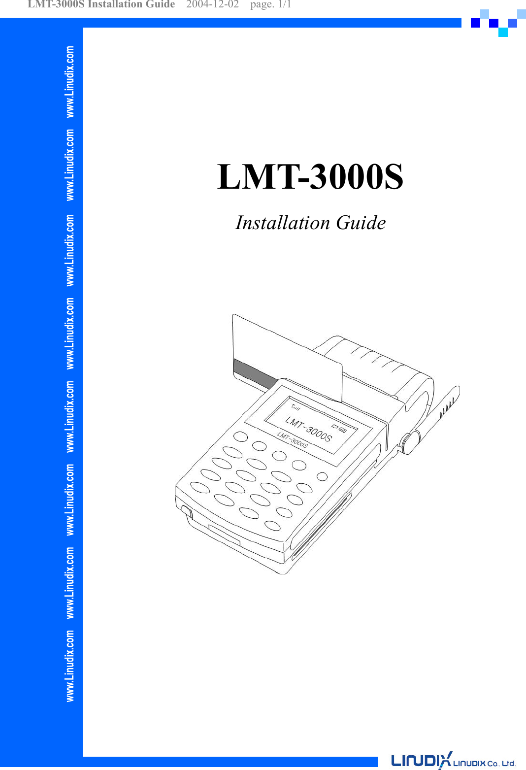 LMT-3000S Installation Guide  2004-12-02  page. 1/1           LMT-3000S Installation Guide             