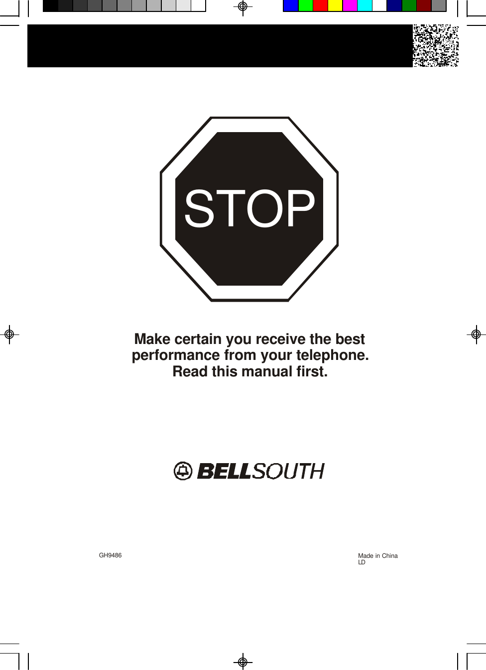 GH9486 Made in ChinaLDSTOPMake certain you receive the bestperformance from your telephone.Read this manual first.