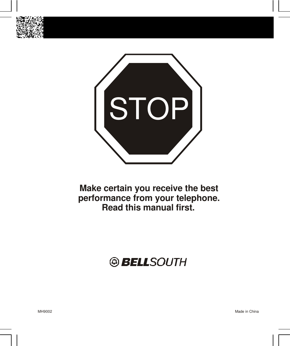 STOPMake certain you receive the bestperformance from your telephone.Read this manual first.MH9002 Made in China