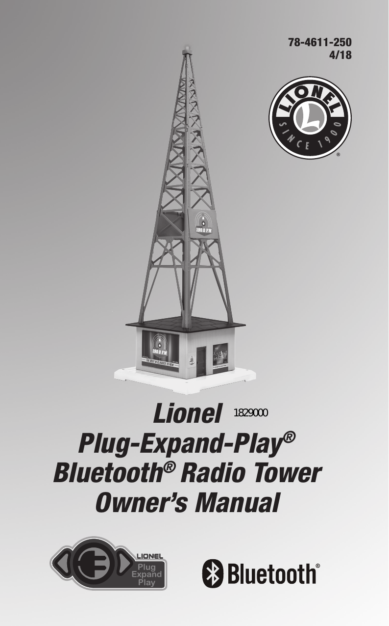 78-4611-2504/18Lionel Plug-Expand-Play® Bluetooth® Radio TowerOwner’s Manual1829000