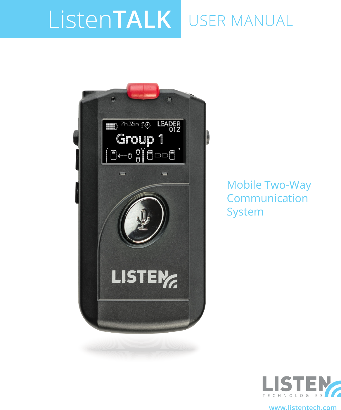 ListenTALKwww.listentech.comUSER MANUALMobile Two-Way Communication System