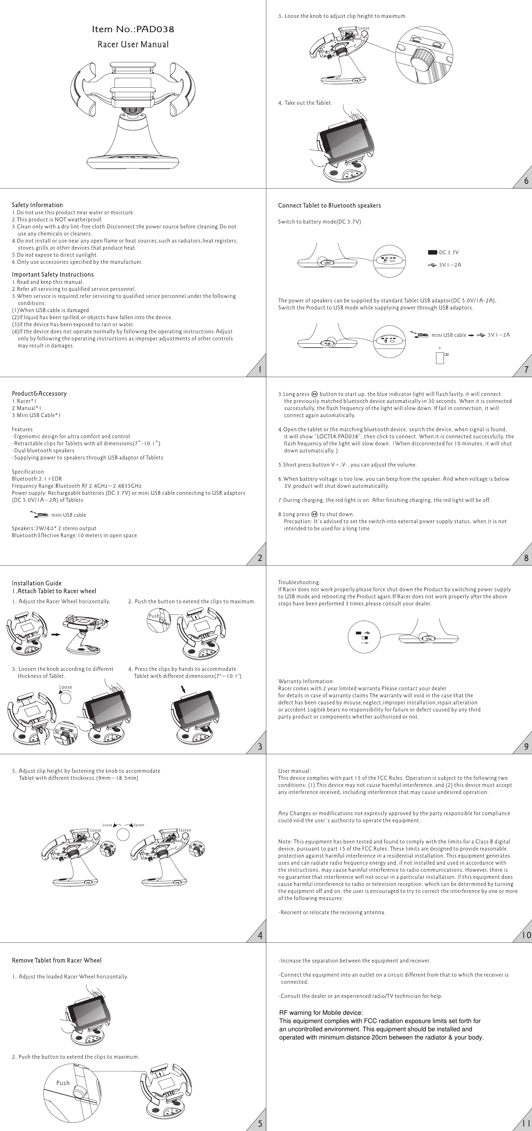 RF warning for Mobile device:This equipment complies with FCC radiation exposure limits set forth for an uncontrolled environment. This equipment should be installed and operated with minimum distance 20cm between the radiator &amp; your body.