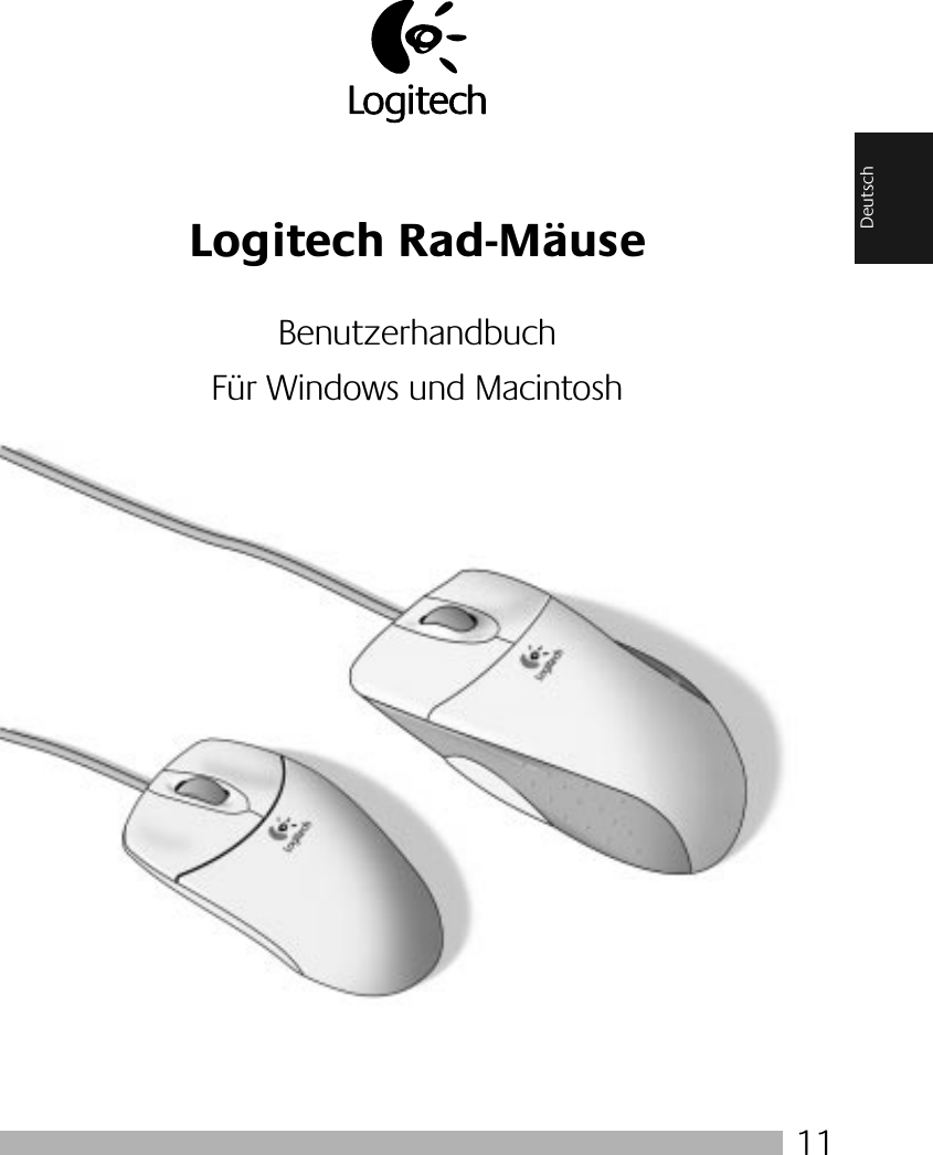  11 Deutsch Logitech Rad-Mäuse BenutzerhandbuchFür Windows und Macintosh 
