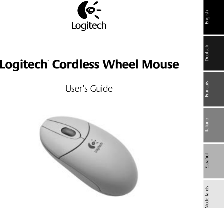  English Logitech ®  Cordless Wheel Mouse User’s Guide Français DeutschItalianoEspañolNederlands