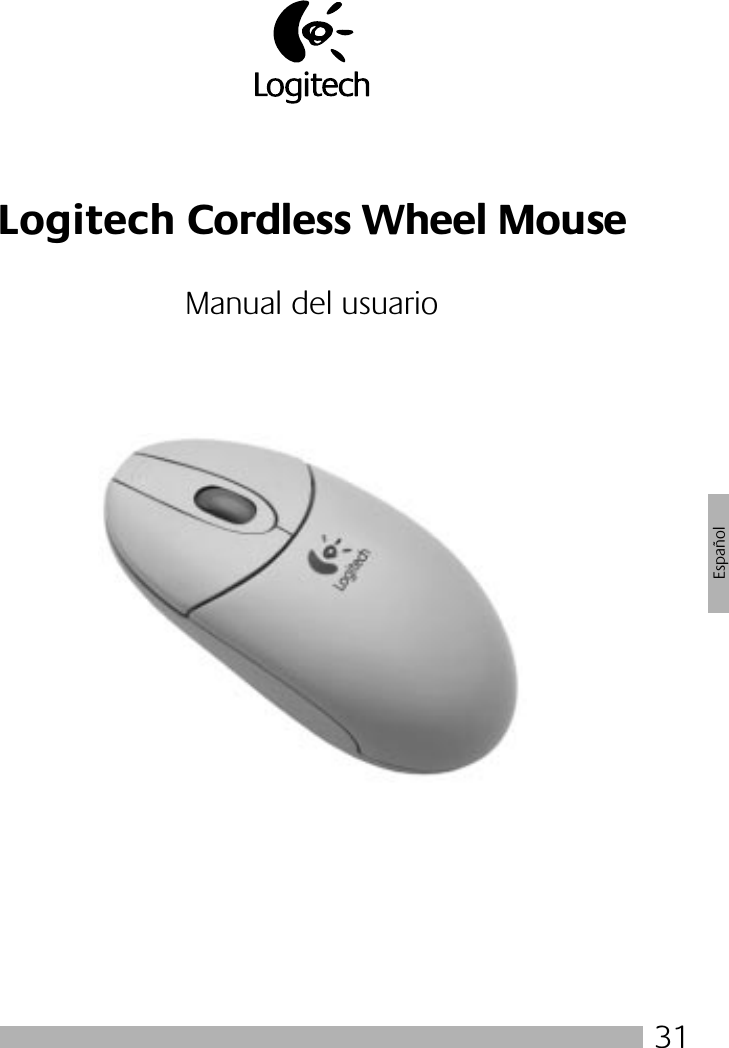  31 Español Logitech Cordless Wheel Mouse Manual del usuario