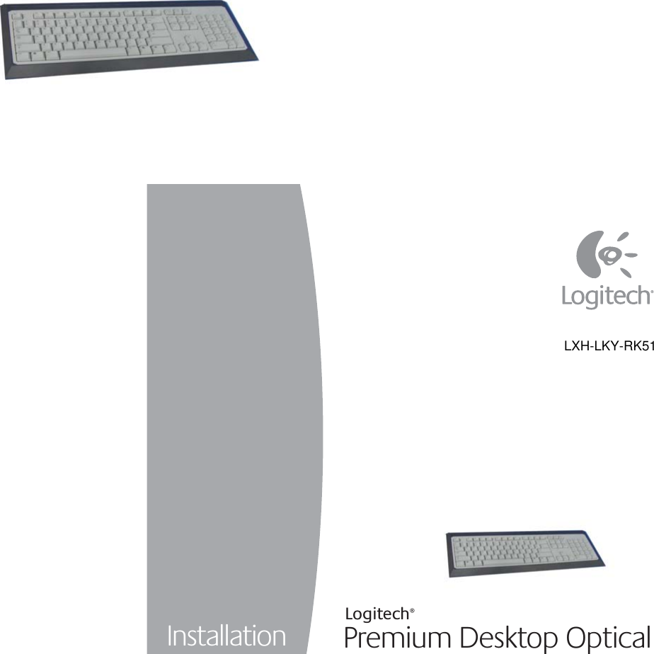 Installation Premium Desktop OpticalLogitech®LXH-LKY-RK51