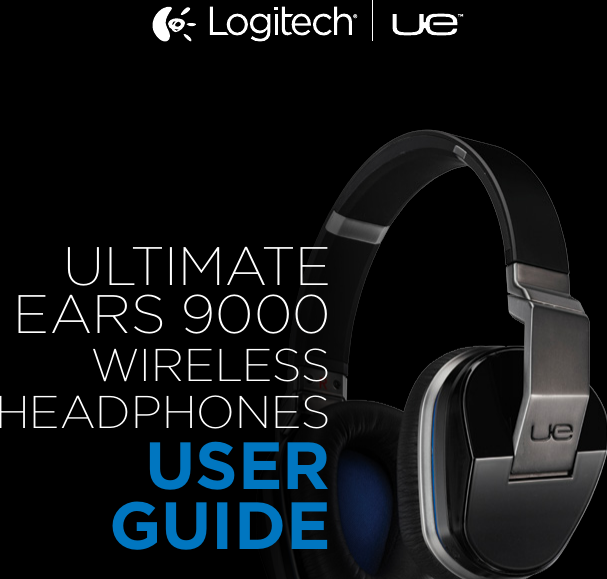 ULTIMATE EARS 9000 WIRELESS HEAdpHonESUSER GUIDE