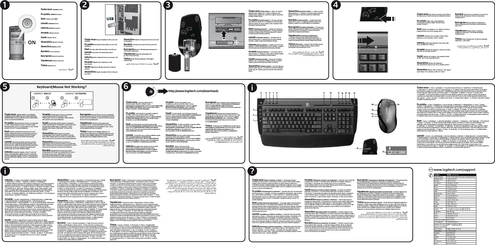 12ON64i?USBUSB35Keyboard/Mouse Not Working?Česká verze-YÃIKLfVESNICIZAPN}TE/B}ZA½qZENqBYM}LAPRACOVAT0OKUDTOMUTAKNENqP½EJD}TEKEKROKUPo polsku7gCZMYSZIWgCZKLAWIATUR/BAURZgDZENIAPOWINNYDZIAAl*EÅLITAKNIEJESTPRZEJDoDOKROKUEesti ,~LITAGEHIIRJAKLAVIATUURSISSE-zLEMADSEADMEDPEAKSIDTyyTAMA+UIEITyyTALUGEGEJUHISTLatviski)ESLtDZIETPELIUNTASTATÏRU!BaMIERCtMJaDARBOJAS*ATaSNEDARBOJASVEICIETDARBBU,IETUVIÖJUNKITEPELIRKLAVIATÏRg!BUTURwTÖVEIKTI*EINEPEREIKITEPRIEVEIKSMO(RVATSKI 5KLJUjITEMIÃITIPKOVNICU4REBALIBINORMALNORADITI!KONERADEIDITENAKORAK3RPSKI 5KLJUjITEMIÃITASTATURU/BAUREAJABITREBALODARADE!KONERADEPOGLEDAJTEKORAK3LOVENÃjINA :APNITEMYÃAKLfVESNICU/BEZARIADENIABYMALIPRACOVAÈ!KNIEPREJDITENAKROK3LOVENjINA6KLOPITEMIÃKOINTIPKOVNICO/BENAPRAVINAJBIDELOVALIhENEDELUJETAPOJDITENAKORAK2OMĞNü 0ORNIàIMOUSEULÿITASTATURAĨNMODNORMALAMBELETREBUIESüFUNCàIONEZE$ACüNUFUNCàIONEAZüMERGEàILAPASULБългарски Включете мишката и клавиатурата. И двете трябва да работят. В противен случай преминете към стъпка 5.Українська Увімкніть мишу та клавіатуру. Обидві мають працювати. У протилежному випадку перейдіть до дії 5.4~RKěE &amp;AREYIVEKLAVYEYIAěľN(ERIKISIDEěALľÿMALľDľRĭALľÿMAZSAADľMAGIDINhESKfVERZE 3TISKN}TETLAjqTKO#ONNECT0½IPOJITNAP½IJqMAjIAPOTOMTLAjqTKO#ONNECTNASPODNqSTRAN}MYÃI3TISKN}TETLAjqTKO#ONNECTNAP½IJqMAjIAPOTOMZELENmTLAjqTKO#ONNECTNASPODNqSTRAN}KLfVESNICE 0OPOLSKU .ACIÅNIJPRZYCISKÂ#ONNECT²NAODBIORNIKUPOCZYMNACIÅNIJPRZYCISKÂ#ONNECT²NASPODZIEMYSZY.ACIÅNIJPRZYCISKÂ#ONNECT²NAODBIORNIKUPOCZYMNACIÅNIJPRZYCISKÂ#ONNECT²NASPODZIEKLAWIATURY%ESTI6AJUTAGEVASTUVzTJA~HENDUSNUPPU#ONNECT3EEJiRELVAJUTAGEHIIREALLASUVAT~HENDUSNUPPU#ONNECT6AJUTAGEVASTUVzTJA~HENDUSNUPPU#ONNECT3EEJiRELVAJUTAGEKLAVIATUURIALLASUVATROHELIST~HENDUSNUPPU#ONNECT,ATVISKI .OSPIEDIETUZTVtRtJASAVIENOJUMAIZVEIDESPOGUUNPtCTAMNOSPIEDIETSAVIENOJUMAIZVEIDESPOGUKASATRODASPELESAPAKÃa.OSPIEDIETUZTVtRtJASAVIENOJUMAIZVEIDESPOGUUNPtCTAMNOSPIEDIETZAOSAVIENOJUMAIZVEIDESPOGUKASATRODASTASTATÏRASAPAKÃa,IETUVIÖ0ASPAUSKITEMYGTUKgÂ#ONNECT±ESANTANTIMTUVOTADAPASPAUSKITEMYGTUKgÂ#ONNECT±ESANTPELwSAPAjIOJE0ASPAUSKITEMYGTUKgÂ#ONNECT±ESANTANTIMTUVOTADAPASPAUSKITEËALIgMYGTUKgÂ#ONNECT±ESANTKLAVIATÏROSAPAjIOJE(RVATSKI0RITISNITEGUMB#ONNECTNAPRIJAMNIKUAZATIMPRITISNITEGUMB#ONNECTISPODMIÃA0RITISNITEGUMB#ONNECTNAPRIJAMNIKUAZATIMPRITISNITEZELENIGUMB#ONNECTISPODTIPKOVNICE3RPSKI .APRIJEMNIKUPRITISNITEDUGMEÂ0OVEZIVANJE±AZATIMPRITISNITEDUGMEÂ0OVEZIVANJE±SADONJESTRANEMIÃA.APRIJEMNIKUPRITISNITEDUGMEÂ0OVEZIVANJE±AZATIMPRITISNITEZELENODUGMEÂ0OVEZIVANJE±SADONJESTRANETASTATURE3LOVENÃjINA 0RITISNITEGUMBZAPOVEZAVONASPREJEMNIKUINNATOÃEGUMBZAPOVEZAVONASPODNJISTRANIMIÃKE0RITISNITEGUMBZAPOVEZAVONASPREJEMNIKUINNATOÃEZELENGUMBZAPOVEZAVONASPODNJISTRANITIPKOVNICE3LOVENjINA0RITISNITEGUMBZAPOVEZAVONASPREJEMNIKUINNATOÃEGUMBZAPOVEZAVONASPODNJISTRANIMIÃKE0RITISNITEGUMBZAPOVEZAVONASPREJEMNIKUINNATOÃEZELENGUMBZAPOVEZAVONASPODNJISTRANITIPKOVNICE2OMĞNü !PüSAàIBUTONUL#ONNECT#ONECTAREALDISPOZITIVULUIDERECEPàIEAPOIAPüSAàIBUTONUL#ONNECT#ONECTAREDESUBMOUSE!PüSAàIBUTONUL#ONNECT#ONECTAREALDISPOZITIVULUIDERECEPàIEAPOIAPüSAàIBUTONULVERDE#ONNECT#ONECTAREDESUBTASTATURüБългарски Натиснете бутона Connect на приемника  и след това натиснете бутона Connect под мишката. Натиснете бутона Connect на приемника  и след това натиснете зеления бутон Connect под клавиатурата.Українська Натисніть кнопку підключення на приймачі, а потім – кнопку підключення знизу на миші. Натисніть кнопку підключення на приймачі, а потім – зелену кнопку підключення знизу на клавіатурі.4~RKěE !LľCľDAKI#ONNECT&quot;AĂLAND~ĂMESINEVEARDľNDANFARENINALTľNDAKI#ONNECT&quot;AĂLAND~ĂMESINEBASľN!LľCľDAKI#ONNECT&quot;AĂLAND~ĂMESINEVEARDľNDANKLAVYENINALTľNDAKIYEÿIL#ONNECT&quot;AĂLAND~ĂMESINEBASľNČeská verzeºEÃENqPROBLmMÒSINSTALACq:KONTROLUJTEP½IPOJENqMINIP½IJqMAjE53&quot;KPOjqTAjI:KONTROLUJTEZDAJSOUSPRfVN}VLOËENYBATERIE-YÃJENAPfJENADV}MABATERIEMIVELIKOSTI!!KLfVESNICEDV}MABATERIEMIVELIKOSTI!!.AVAËTEKOMUNIKACI3TISKN}TETLAjqTKO#ONNECT0½IPOJITNAP½IJqMAjIAPOTOMTLAjqTKO#ONNECTNASPODNqSTRAN}MYÃI3TISKN}TETLAjqTKO#ONNECTNAP½IJqMAjIAPOTOMTLAjqTKO#ONNECTNASPODNqSTRAN}KLfVESNICEPo polsku2OZWIgZYWANIEPROBLEMvW3PRAWDoPOgCZENIEMINIODBIORNIKA53&quot;ZKOMPUTEREM3PRAWDoCZYBATERIESgPRAWIDOWOZAINSTALOWANE-YSZZASILANAJESTZDWvCHBATERII!!KLAWIATURA¯ZDWvCHBATERII!!5STANvWKOMUNIKACJ.ACIÅNIJPRZYCISK³#ONNECT´NAODBIORNIKUANASTPNIEPRZYCISK³#ONNECT´NASPODZIEMYSZY.ACIÅNIJPRZYCISK³#ONNECT´NAODBIORNIKUANASTPNIEPRZYCISK³#ONNECT´NASPODZIEKLAWIATURYEesti )NSTALLIPROBLEEMIDELAHENDAMINE+ONTROLLIGEViIKESE53&quot;VASTUVzTJAJAARVUTIVAHELIST~HENDUST+ONTROLLIGEAKUDEPAIGALDUST(IIRTyyTABKAHE!!T~~PIPATAREIGAKLAVIATUURKAHE!!T~~PIPATAREIGA,OOGE~HENDUSED6AJUTAGEVASTUVzTJA~HENDUSNUPPU#ONNECT3EEJiRELVAJUTAGEHIIREALLASUVAT~HENDUSNUPPU#ONNECT6AJUTAGEVASTUVzTJA~HENDUSNUPPU#ONNECT3EEJiRELVAJUTAGEKLAVIATUURIALLASUVAT~HENDUSNUPPU#ONNECTLatviski5ZSTaDÃANASPROBLtMUNOVtRÃANA0aRBAUDIET53&quot;MINIUZTVtRtJASAVIENOJUMUARDATORU0aRBAUDIETVAIPAREIZIIEVIETOTASBATERIJAS0ELtJaIEVIETO!!BATERIJASTASTATÏRaJaIEVIETO!!BATERIJAS)ZVEIDOJIETSAVIENOJUMUS.OSPIEDIETSAVIENOJUMAIZVEIDESPOGUUZUZTVtRtJAUNPtCTAMNOSPIEDIETSAVIENOJUMAIZVEIDESPOGUKASATRODASPELESAPAKÃPUSt.OSPIEDIETSAVIENOJUMAIZVEIDESPOGUUZUZTVtRtJAUNPtCTAMNOSPIEDIETSAVIENOJUMAIZVEIDESPOGUKASATRODASTASTATÏRASAPAKÃPUSt,IETUVIÖ.USTATYMÖPROBLEMÖSPRENDIMAS0ATIKRINKITEMAËOJO53&quot;IMTUVORYÃSUKOMPIUTERIU0ATIKRINKITEARGERAIDwTOSBATERIJOS0ELEIREIKALINGOS!!TIPOBATERIJOSKLAVIATÏRAI¯!!TIPOBATERIJOS3UKURKITERYÃ0ASPAUSKITEMYGTUKg#ONNECTESANTANTIMTUVOTADA¯ESANTPELwSAPAjIOJE0ASPAUSKITEMYGTUKg#ONNECTESANTANTIMTUVOTADA¯ESANTPOKLAVIATÏRA(RVATSKI /TKLANJANJEPROBLEMASPOSTAVLJANJEM0ROVJERITEVEZUIZMEU53&quot;MINIPRIJAMNIKAIRAjUNALA0ROVJERITEBATERIJE-IÃKORISTI!!BATERIJEATIPKOVNICA!!BATERIJE5SPOSTAVITEVEZU0RITISNITEGUMB#ONNECTNAPRIJAMNIKUAZATIMPRITISNITEGUMB#ONNECTISPODMIÃA0RITISNITEGUMB#ONNECTNAPRIJAMNIKUAZATIMPRITISNITEGUMB#ONNECTISPODTIPKOVNICE3RPSKI 2EÃAVANJEPROBLEMAPRILIKOMINSTALACIJE0ROVERITEVEZU53&quot;KABLPRIJEMNIKASARAjUNAROM0ROVERITEBATERIJU-IÃKORISTI!!BATERIJEATASTATURA!!BATERIJE5SPOSTAVITEKOMUNIKACIJU.APRIJEMNIKUPRITISNITEDUGMEÂ0OVEZIVANJE±AZATIMPRITISNITEDUGMEÂ0OVEZIVANJE±SADONJESTRANEMIÃA.APRIJEMNIKUPRITISNITEDUGMEÂ0OVEZIVANJE±AZATIMPRITISNITEDUGMEÂ0OVEZIVANJE±SADONJESTRANETASTATURE3LOVENÃjINA 2IEÃENIEPROBLmMOVSINÃTALfCIOU3KONTROLUJTEPRIPOJENIEMINIPRIJqMAjA53&quot;KPOjqTAjU3KONTROLUJTEjIS{VLOËENmSPRfVNEBATmRIE-YÃPOUËqVABATmRIETYPU!!KLfVESNICABATmRIETYPU!!6YTVORTESPOJENIE3TLAjTETLAjIDLO#ONNECT0RIPOJIÈNAPRIJqMAjIAPOTOMTLAjIDLO#ONNECT0RIPOJIÈNASPODNEJSTRANEMYÃI3TLAjTETLAjIDLO#ONNECT0RIPOJIÈNAPRIJqMAjIAPOTOMTLAjIDLO#ONNECT0RIPOJIÈNASPODNEJSTRANEKLfVESNICE3LOVENjINA/DPRAVLJANJETEËAVPRINAMESTITVI0REVERITEPOVEZAVOMEDMINISPREJEMNIKOM53&quot;INRAjUNALNIKOM0REVERITENAMESTITEVBATERIJ-IÃKAUPORABLJABATERIJIVELIKOSTI!!TIPKOVNICAPABATERIJI!!6ZPOSTAVITEPOVEZAVO0RITISNITEGUMBZAPOVEZAVONASPREJEMNIKUINNATOÃEGUMBZAPOVEZAVONASPODNJISTRANIMIÃKE0RITISNITEGUMBZAPOVEZAVONASPREJEMNIKUINNATOÃEGUMBZAPOVEZAVONASPODNJISTRANITIPKOVNICE2OMĞNü 2EZOLVAREAPROBLEMELORDEINSTALARE6ERIFICAàICONEXIUNEADINTREMINIRECEPTORUL53&quot;ÿICOMPUTER6ERIFICAàIINSTALAREABATERIILOR-OUSEULUTILIZEAZüBATERII!!TASTATURAUTILIZEAZüBATERII!!3TABILIàICONEXIUNILE!PüSAàIBUTONUL#ONNECT#ONECTAREDEPERECEPTORAPOIAPüSAàIBUTONUL#ONNECT#ONECTAREDESUBMOUSE!PüSAàIBUTONUL#ONNECT#ONECTAREDEPERECEPTORAPOIAPüSAàIBUTONUL#ONNECT#ONECTAREDESUBTASTATURüБългарски Разрешаване на проблеми с инсталирането. 1. Проверете връзката на USB миниприемника с компютъра.  2. Проверете поставянето на батерията. Мишката използва 2 батерии размер AA; клавиатурата използва 2 батерии размер AA.  3. Установяване на връзки. Натиснете бутона Connect на приемника  и след това натиснете бутона Connect под мишката. Натиснете бутона Connect на приемника  и след това натиснете бутона Connect под клавиатурата.Українська Вирішення проблем зі встановленням 1. Перевірте підключення міні-приймача до комп’ютера.  2. Перевірте, чи правильно встановлено акумулятори. Використовуйте для миші 2 акумулятори розміру AA, для клавіатури – 2 акумулятори розміру AA.  3. Встановлення зв&apos;язку. Натисніть кнопку підключення на приймачі, а потім – кнопку підключення знизу на миші. Натисніть кнопку підключення на приймачі, а потім – кнопку підключення знизу на клавіатурі.4~RKěE +URULUM3ORUNLARľNľĭyZME+~ě~K53&quot;ALľCľNľNBILGISAYARLABAĂLANTľSľNľDENETLEYIN0ILLERINDOĂRUÿEKILDETAKľLDľĂľNDANEMINOLUN&amp;AREADET!!PILKLAVYEISEADET!!PILKULLANľRāLETIÿIMIKURUN!LľCľDAKI#ONNECT&quot;AĂLAND~ĂMESINEVEARDľNDANFARENINALTľNDAKI#ONNECT&quot;AĂLAND~ĂMESINEBASľN!LľCľDAKI#ONNECT&quot;AĂLAND~ĂMESINEVEARDľNDANKLAVYENINALTľNDAKI#ONNECT&quot;AĂLAND~ĂMESINEBASľNhESKfVERZE #HCETELIPOUËqVATVÃECHNYFUNKCEPRODUKTUSTfHN}TESISOFTWAREZWEBUWWWLOGITECHCOMDOWNLOADS6YBERTEPRODUKTLogitech MX 620 Cordless Laser MouseZVOLTEOPERAjNqSYSTmMVAÃEHOPOjqTAjEAKLEPN}TENATLAjqTKO$OWNLOAD0OPOLSKU !BYKORZYSTAlZEWSZYSTKICHMOÜLIWOÅCIPRODUKTUPOBIERZJEGOOPROGRAMOWANIEZWITRYNYWWWLOGITECHCOMDOWNLOADS7YBIERZLogitech MX 620 Cordless Laser MouseWSKAÜSYSTEMOPERACYJNYSWOJEGOKOMPUTERAPOCZYMKLIKNIJ$OWNLOAD%ESTI 4OOTEKzIGIFUNKTSIOONIDEKASUTAMISEKSLAADIGEVEEBISAIDILTWWWLOGITECHCOMDOWNLOADSALLAVAJALIKTARKVARA6ALIGEVARIANTLogitech MX 620 Cordless Laser MouseVALIGELOENDISTOMAARVUTIOPERATSIOONIS~STEEMJAKLzPSAKESIISNUPPU$OWNLOAD,AADIALLA,ATVISKI ,AIIZBAUDTUVISASPRODUKTAPIEDaVaTaSIESPtJAS7EBVIETaWWWLOGITECHCOMDOWNLOADSLEJUPIELaDtJIETPROGRAMMATÏRU!TLASIETLogitech MX 620 Cordless Laser MouseIZVtLIETIESDATORAOPERtTaJSISTtMUUNPtCTAMNOKLIKÃÙINIETUZ$OWNLOAD,EJUPIELaDtT,IETUVIÖ+ADGALwTUMwTEMwGAUTISVISOMISPRODUKTOPRIEMONwMISATSISIÖSKITEPROGRAMINRANGgADRESUWWWLOGITECHCOMDOWNLOADS0ASIRINKITELogitechMX 620 Cordless Laser MousePASIRINKITEKOMPIUTERIOOPERACINSISTEMgIRSPUSTELwKITE$OWNLOAD(RVATSKI $ABISTEMOGLIUËIVATIUSVIMZNAjAJKAMAPROIZVODAPREUZMITESOFTVERSADRESEWWWLOGITECHCOMDOWNLOADS/DABERITELogitechMX 620 Cordless Laser MouseZATIMOPERACIJSKISUSTAVSVOGRAjUNALATEKLIKNITE$OWNLOAD0REUZMI3RPSKI $ABISTEUËIVALIUSVIMFUNKCIJAMAPROIZVODAPREUZMITESOFTVERSALOKACIJEWWWLOGITECHCOMDOWNLOADS)ZABERITELogitech MX 620 Cordless Laser MouseODABERITEOPERATIVNISISTEMZARAjUNARAZATIMKLIKNITENADUGME$OWNLOAD3LOVENÃjINA hEËELITEUPORABLJATIVSEFUNKCIJEIZDELKAPRENESITEPROGRAMSKOOPREMOSSPLETNEGAMESTAWWWLOGITECHCOMDOWNLOADS)ZBERITE§Logitech MX 620 Cordless Laser Mouse¦INOPERACIJSKISISTEMKIGAUPORABLJATETERKLIKNITE§$OWNLOAD0RENOS¦3LOVENjINA!KCHCETEVYUËqVAÈVÃETKYFUNKCIEPRODUKTUPREVEZMITESOFTVmRKTORØNfJDETENALOKALITEWWWLOGITECHCOMDOWNLOADS6YBERTEPRODUKTLogitechMX 620 Cordless Laser Mouse AOPERAjNØSYSTmMPOjqTAjAAPOTOMKLIKNITENATLAjIDLO$OWNLOAD2OMĞNü 0ENTRUAVüBUCURADETOATECARACTERISTICILEPRODUSULUIDESCüRCAàISOFTWAREULDELAWWWLOGITECHCOMDOWNLOADS3ELECTAàILogitech MX 620 Cordless Laser MouseALEGEàISISTEMULDEOPERARECORESPUNZüTORCOMPUTERULUIDVSAPOIFACEàICLICPE$OWNLOAD$ESCüRCAREБългарски За да се радвате на всички функции на своя продукт, изтеглете софтуер от www.logitech.com/downloads.Изберете Logitech MX 620 Cordless Laser Mouse,изберете операционната система за своя компютър и щракнете върху Download (Изтегли).Українська Щоб мати змогу використовувати всі функції пристрою, завантажте програмне забезпечення із сайту www.logitech.com/downloads. Спочатку виберіть Logitech MX 620 Cordless Laser Mouse, потім – операційну систему, встановлену на вашому комп’ютері, після чого натисніть кнопку Завантажити.4~RKěE eR~N~N~Z~NT~MyZELLIKLERINDENYARARLANMAKIěINWWWLOGITECHCOMDOWNLOADSADRESINDEKIYAZľLľMľY~KLEYINLogitech MX 620 Cordless Laser Mouse´USEěINBILGISAYARľNľZľNIÿLETIMSISTEMINIBELIRLEYINVE$OWNLOAD´U+ARÿľDAN9~KLETľKLATľNLogitechhttp://www.logitech.com/downloadshESKfVERZE:APN}TEPOjqTAj0OPOLSKU7-c#:KOMPUTER%ESTI,~LITAGEARVUTI3)33%,ATVISKI)ESLtDZIETDATORU,IETUVIÖJUNKITEKOMPIUTER(RVATSKI5KLJUjITERAjUNALO3RPSKI5KLJUjITERAjUNAR3LOVENÃjINA6KLOPITERAjUNALNIK3LOVENjINA:APNITEPOjqTAj2OMĞNü0ORNIàICOMPUTERULБългарски Включете компютъра.Українська Увімкніть комп’ютер.4~RKěE&quot;ILGISAYARľAěľNhESKfVERZE0½IPOJTEMINIP½IJqMAj53&quot;KPORTU53&quot;VPOjqTAjI0OPOLSKU-INIODBIORNIK53&quot;PODgCZDOPORTU53&quot;KOMPUTERA%ESTIeHENDAGEViIKE53&quot;VASTUVzTJAARVUTI53&quot;PORTI,ATVISKI)ESPRAUDIET53&quot;MINIUZTVtRtJUDATORA53&quot;PORTa,IETUVIÖJUNKITEMAËgJ53&quot;IMTUVgKOMPIUTERIO53&quot;PRIEVADg(RVATSKI0RIKLJUjITE53&quot;MINIPRIJAMNIKU53&quot;ULAZRAjUNALA3RPSKI0RIKLJUjIVANJE53&quot;KABLPRIJEMNIKANA53&quot;PORTRAjUNARA3LOVENÃjINA0RIPOJTEMINIPRIJqMAj53&quot;DO53&quot;PORTUNAPOjqTAjI3LOVENjINA0RIKLJUjITEMINISPREJEMNIK53&quot;NAVRATA53&quot;NARAjUNALNIKU2OMĞNü#ONECTAàIMINIRECEPTORUL53&quot;LAPORTUL53&quot;ALCOMPUTERULUIБългарски Включете USB миниприемника директно в USB порта на компютъра.Українська Підключіть міні-приймач USB до порту USB на комп’ютері.4~RKěE+~ě~K53&quot;ALľCľYľBILGISAYARľN53&quot;BAĂLANTľNOKTASľNATAKľNhESKfVERZE6LOËTEBATERIE6LOËTEDOMYÃIDV}ALKALICKmBATERIEVELIKOSTI!!6LOËTEDOKLfVESNICEDV}ALKALICKmBATERIEVELIKOSTI!! 3POLEjNOST,OGITECHDOPORUjUJEPOUËqVATDOBqJECqBATERIE0OPOLSKU:AINSTALUJBATERIE7MYSZYZAINSTALUJDWIEALKALICZNEBATERIE!!7KLAWIATURZEZAINSTALUJDWIEALKALICZNEBATERIE!!&amp;IRMA,OGITECHZALECAUÜYWANIEBATERIIADOWALNYCHAKUMULATORKvW%ESTI0AIGALDAGEPATAREID!SETAGEHIIREVASTAVASSEHOIDIKUSSEKAKS!!T~~PILEELISPATAREID!SETAGEKLAVIATUURIVASTAVASSEHOIDIKUSSEKAKS!!T~~PILEELISPATAREID,OGITECHSOOVITABKASUTADALAETAVAIDPATAREISID,ATVISKI)EVIETOJIETBATERIJAS)EVIETOJIETDIVAS!!SaRMABATERIJASPELt)EVIETOJIETDIVAS!!SaRMABATERIJASTASTATÏRa,OGITECHIESAKALIETOTLaDtJAMaSBATERIJAS,IETUVIÖ&quot;ATERIJÖDwJIMASDwKITEPELDVI!!TIPOBATERIJASDwKITEKLAVIATÏRgDVI!!TIPOBATERIJASÂ,OGITECH±REKOMENDUOJANAUDOTIPAKARTOTINAIKRAUNAMASBATERIJAS(RVATSKI5METANJEBATERIJA5MIÃSTAVITEDVIJE!!ALKALNEBATERIJE5TIPKOVNICUSTAVITEDVIJE!!ALKALNEBATERIJE,OGITECHPREPORUjUJEKORIÃTENJEPUNJIVIHBATERIJA3RPSKI)NSTALIRANJEBATERIJA5BACITEDVE!!ALKALNEBATERIJEUMIÃ5BACITEDVE!!ALKALNEBATERIJEUTASTATURU,OGITECHPREPORUjUJEKORIÃlENJEBATERIJAZAPUNJENJE3LOVENÃjINA)NÃTALfCIABATmRIq$OMYÃIVLOËTEDVEALKALICKmBATmRIETYPU!!$OKLfVESNICEVLOËTEDVEALKALICKmBATmRIETYPU!!,OGITECHPRIPOROjAUPORABOAKUMULATORSKIHBATERIJ3LOVENjINA.AMESTITEBATERIJI6MIÃKONAMESTITEALKALNIBATERIJI!!6TIPKOVNICONAMESTITEALKALNIBATERIJI!!3POLOjNOSÈ,OGITECHODPOR{jAPOUËqVANIEDOBqJATENØCHBATmRIq2OMĞNü)NSTALAíIBATERIILE)NSTALAàIDOUüBATERIIALCALINE!!ĖNMOUSE)NSTALAàIDOUüBATERIIALCALINE!!ĖNTASTATURü,OGITECHRECOMANDüUTILIZAREAACUMULATORILORБългарски Поставяне на батериите. 1. Поставете две алкални батерии размер AA в мишката. 2. Поставете две алкални батерии размер AA в клавиатурата. Logitech препоръчва употребата на акумулаторни батерии.Українська Встановлення акумуляторів 1. Установіть у мишу два лужні акумулятори розміру АА. 2. Установіть у клавіатуру два лужні акумулятори розміру АА. Logitech рекомендує використовувати акумуляторні батареї.4~RKěE0ILLERITAKľN&amp;AREYEIKIADET!!ALKALINPILTAKľN+LAVYEYEIKIADET!!ALKALINPILTAKľN,OGITECHYENIDENDOLDURULABILIRPILLERKULLANľLMASľNľyNERIR231876451312 15910 11 1416171820192116Česká verze%MAIL6P½ED:P}T$OMOVSKfSTRfNKASqT})NTERNET-ULTIMmDIA0½EHRfT0OZASTAVIT3NqËITHLASITOSTHLASITOST:TLUMIT:APNOUT6YPNOUT)NDIKfTORBATERIE0OZAPNUTqZA½qZENqKRfTCEZELEN}BLIKNEJSOULIBATERIEVPO½fDKUJELIZA½qZENqSPfROVfNOSMINIP½IJqMAjEM53&quot;NEBOJEJEHOjINNOSTOBNOVENAPO{SPORNmMREËIMU6T}CHTOP½qPADECHBLIKfjERVEN}JSOULIBATERIEVYBITm6YHLEDfVfNq:fLOËKA/BNOVITÑSPORNØREËIM+ALKULAjKA6ELMIP½ESNmKOLEjKOPOSUVNqKU-ICRO&apos;EAR-ÒËETEJEJVYUËqTPROSUPERRYCHLmPROCHfZENqNEBOP½EPNOUTNAP½ESNØPOSUN-EZIREËIMYLZEP½EPqNATPfjKOUNASPODNqSTRAN}MYÃI0OSUNUDOSTRANDOCqLqTENAKLON}NqMKOLEjKADOLEVANEBODOPRAVA6ZAD6P½ED)NDIKfTORSTAVUBATERIq(LEDfNqJEDNqMDOTYKEM0½EjT}TESINfPOV}DUKSOFTWARUAPROJD}TESIPROHLqDKU1UICK4OURPo polsku%MAIL$ALEJ7STECZ3TRONADOMOWA-ULTIMEDIA/DTWARZAJ0AUZA#ISZEJ&apos;OÅNIEJ7YCISZ7gCZ7YgCZ7SKAoNIK,%$BATERIIGDYBATERIESgNAADOWANEWSKAoNIKTENZAPALASINAKRvTKOÅWIATEMZIELONYMPOWgCZENIUMYSZYPOPOWIgZANIUZMINIODBIORNIKIEM53&quot;IPOWYJÅCIUZTRYBUUÅPIENIAPULSUJgCEÅWIATOCZERWONEOZNACZAÜEBATERIESgNAWYCZERPANIU:NAJDo:AKADKA/DÅWIEÜ4RYBUÅPIENIA+ALKULATOR+vKOPRECYZYJNEGOPRZEWIJANIA-ICRO&apos;EAR+vKIEMTYMMOÜESZPRZEWIJAlBARDZOSZYBKOLUBWOLNOALEBARDZOPRECYZYJNIE!BYPRZEgCZYlSIZJEDNEGOTRYBUNADRUGIPRZESU£DoWIGNINASPODZIEMYSZY0RZEWIJAlMOÜESZZLEWANAPRAWOIODWROTNIEPRZECHYLAJgCKvKOWLEWOLUBWPRAWO7STECZ$ALEJ7SKAoNIK,%$BATERII7YSZUKIWANIEJEDNYMDOTKNICIEM:AJRZYJDOSYSTEMUPOMOCYOPROGRAMOWANIAISKORZYSTAJZPRZEWODNIKA1UICK4OUREesti %POST%DASITAGASI)NTERNETIKODULEHEK~LG-EEDIUM%SITAPEATA(ELIVAIKSEMAKS(ELIVALJEMAKS6AIGISTA3ISSEViLJA0ATAREI,%$HELENDABL~HIDALTROHELISELTKUIPATAREIDONTyyKORRASJASEADEL~LITATAKSESISSE~HILDATAKSE53&quot;MINIVASTUVzTJAGAVzIiRATATAKSEPUHKEREËIIMIST6ILGUBPUNASELTKUIPATAREIDONT~HJAD/TSING*iRJEHOIDJA6iRSKENDA0UHKEREËIIM+ALKULAATOR-ICRO&apos;EARTiPPISKERIMISERATAS3AATENAUTIDANII~LIKIIRETKERIMISTKUIKAKLzPSHAAVALTiPPISKERIMIST6AHETAGEREËIIMEHIIREPzHJALOLEVATKANGILIIGUTADES3AATEKERIDAK~LGSUUNASRATASTVASAKULEVzIPAREMALEKALLUTADES4AGASI%DASI0ATAREI,%$eHEPUUDUTUSEGAOTSING6AADAKETARKVARASPIKRIS~STEEMIJAPROOVIGE1UICK4OURTARKVARALatviski%PASTS5ZPRIEKÃUATPAKA)NTERNETASaKUMLAPA-ULTIVIDE!TSKAOTPAUZtT3AMAZINaTSKAUMU0ALIELINaTSKAUMU)ZSLtGTSKAU)ESLtGTIZSLtGT&quot;ATERIJUINDIKATORSUZSUBRDIIEDEGASZAaKRaSaJABATERIJASIRDERGASUNIERCETIEKIESLtGTASAVIENOTAPaRAR53&quot;MINIUZTVtRtJUVAIAKTIVIZtTAPtCGAIDSTaVESREËMAINDIKATORSÃAJaSSITUaCIJaSMIRGOSARKANaKRaSaJABATERIJASIRTUKÃAS-EKLtT&apos;RaMATZME!TSVAIDZINaT&apos;AIDSTaVE+ALKULATORS-ICRO&apos;EARPRECZAISRITENTIS6ARIZMANTOTGANPAÃIaTRURITINaÃANASIESPtJUGANRITINaÃANUVEICOTPRECZUSKLIKÃÙUS0aRSLtDZIETIESNOVIENAREËMAUZCITUPaRVIETOJOTPELESAPAKÃPUStESOÃOSVIRU6ARATRITINaTNOVIENASMALASUZOTRUNOLIECOTRITENTIPAKREISIVAIPALABI!TPAKA5ZPRIEKÃU&quot;ATERIJUINDIKATORS-EKLtÃANAVEICOTVIENUPIESKaRIENU3KATIETPROGRAMMATÏRASPALDZBASSISTtMUUNIEPAZSTIETIESARPROGRAMMATÏRU1UICK4OURi,IETUVIÖ%LPAÃTAS0IRMYN!TGAL0AGRINDINISPUSLAPIS-EDIJA0ALEISTI0AUZw0RITILDYTI0AGARSINTI.UTILDYTIJUNGTI)ÃJUNGTI&quot;ATERIJÖINDIKATORIUSTRUMPAIÃVIEjIAËALIAIKAIBATERIJOSGEROSIRRENGINYSJUNGIAMASSUSIJUNGIASUMAËUOJU53&quot;IMTUVUARPAËADINAMASIÃBUDwJIMOREËIMO+AIBATERIJOSIÃSIKROVËYBjIOJARAUDONAI0AIEÃKAÊYMELw!TNAUJINTI&quot;UDwJIMOREËIMAS3KAIjIUOTUVASÂ-ICRO&apos;EAR±TIKSLIOSIOSSLINKTIESRATUKAS&apos;ALITEMwGAUTISIRYPAjGREITUIRNUOSEKLIAITIKSLIUSLINKIMU0ERJUNKITEREËIMUSJUDINDAMISVIRTPELwSAPAjIOJE&apos;ALITESLINKTIIÃVIENOÃONOKITgPAKREIPDAMIVAIRgKAIRARBADEÃIN!TGAL0IRMYN&quot;ATERIJOSINDIKATORIUS0AIEÃKAVIENUPRISILIETIMUÊRPROGRAMINwSRANGOSËINYNgIRÂ1UICK4OUR±PROGRAMg(RVATSKI %POÃTA.APRIJEDNATRAG0OjETNAWEBSTRANICA-ULTIMEDIJA2EPRODUKCIJASTANKA3MANJIVANJEGLASNOlE0OVElAVANJEGLASNOlE)SKLJUjIVANJEZVUKA5KLJUjENOISKLJUjENO,%$DIODABATERIJEKRATKOSVIJETLIZELENOAKOSUBATERIJEISPRAVNEAUREAJUKLJUjUJETEUPARUJETES53&quot;MINIPRIJAMNIKOMILIBUDITEIZSTANJAjEKANJABLJESKACRVENOAKOSUBATERIJESLABE4RAËENJE/ZNAKA/SVJEËAVANJE3TANJEjEKANJA+ALKULATOR0RECIZNIKOTAjIl-ICRO&apos;EAR-OËETEUËIVATIUHIPERBRZOMLISTANJUIPRECIZNOMLISTANJUODVOJENIMKLIKOVIMA)ZJEDNOGUDRUGINAjINRADAPRELAZISEPOMICANJEMPOLUGESDONJESTRANEMIÃA.AGNITEKOTAjIlULIJEVOILIUDESNODABISTELISTALIUTIMSMJEROVIMA.ATRAG.APRIJED,%$DIODAZABATERIJU-EHANIZAMZAPRETRAËIVANJE/NE4OUCH3EARCH$ODATNEINFORMACIJEPOTRAËITEUSOFTVERSKOMSUSTAVUPOMOlIISOFTVERU1UICK4OUR3RPSKI %POÃTA.APREDNAZAD)NTERNETMATIjNASTRANICA-EDIJI2EPRODUKUJPAUZIRAJ5TIÃAJZVUK0OJAjAJZVUK)SKLJUjIZVUK5KLJUjENOISKLJUjENO,%$BATERIJEKRATKOSIJAZELENIMSVETLOMKADASUBATERIJEDOBREAUREAJJEUKLJUjENUPARENSA53&quot;MINIPRIJEMNIKOMILIPROBUENIZREËIMAPRIPRAVNOSTI4REPlECRVENOMSVETLOÃlUUSITUACIJAMAKADASUBATERIJEPRIKRAJU0RETRAËI/BELEËI/SVEËI3TANJEPRIPRAVNOSTI+ALKULATOR-ICRO&apos;EAR0RECISIONTOjAKZAPOMERANJE-OËETEUËIVATIUIZUZETNOBRZOMPOMERANJUILIUPRECIZNOMPOSTEPENOMPOMERANJU2EËIMEMENJATEPOMERANJEMPREKIDAjASADONJESTRANEMIÃA:AHORIZONTALNOPOMERANJENAGNITETOjAKNALEVOILINADESNO.AZAD.APRED,%$BATERIJE/NE4OUCH3EARCH0OGLEDAJTESISTEMPOMOlIZASOFTVERIPOGLEDAJTE1UICK4OURSOFTVER3LOVENÃjINA %POÃTA.APREJNAZAJ$OMAjAINTERNETNASTRAN-EDIJI0REDVAJANJEZAjASNAUSTAVITEV:MANJÃANJEGLASNOSTI0OVEjANJEGLASNOSTI)ZKLOPZVOjNIKOV6KLOPIZKLOP,UjKAZABATERIJENAKRATKOZASVETIZELENOKOSOBATERIJEPOLNEINJENAPRAVAVKLOPLJENASEZNANJENAZMINISPREJEMNIKOM53&quot;ALIJOPREKLOPITEIZSTANJAPRIPRAVLJENOSTI,UjKAUTRIPARDEjEjESTABATERIJISKORAJPRAZNI)SKANJE3HRANIZAZNAMEK/SVEËI6PRIPRAVLJENOST+ALKULATOR$RSNOKOLESCE-ICRO&apos;EARZANATANjNOPREMIKANJE5PORABITELAHKOZELOHITRODRSENJEALIRAZLOjNODRSENJEODKLIKADOKLIKA-EDNJIMAPREKLAPLJATESPREMIKANJEMROjICENASPODNJISTRANIMIÃKE$RSITELAHKOTUDIVSTRANjEKOLESCENAGNETEVLEVOALIDESNO.AZAJ.APREJ,UjKAZABATERIJE)SKANJEZENIMPRITISKOM&apos;LEJTESISTEMPOMOjIVPROGRAMSKIOPREMIINZAËENITEPROGRAMSKOOPREMO1UICK4OUR3LOVENjINA%MAIL$OPREDU$OZADU)NTERNETOVfDOMOVSKfSTRfNKA-mDIf0REHRAÈ0OZASTAVIÈ:NqËIÈHLASITOSÈ:VØÃIÈHLASITOSÈ3TLMIÈ6YPN{È:APN{È)NDIKfTORBATmRIE3VIETINAZELENOKErS{BATmRIEDOSTATOjNENABITmAZARIADENIEJEZAPNUTmKErJEZARIADENIENASTAVENmNASPOLUPRfCUSMINIPRIJqMAjOM53&quot;ALEBOKErJEPREPNUTmZ{SPORNmHOREËIMU&quot;LIKfNAjERVENOKErS{BATmRIEVYBITm(ADAÈ/B{BENmPOLOËKY/BNOVIÈÑSPORNØREËIM+ALKULAjKA0RECqZNEKOLIESKO-ICRO&apos;EARNAPOS{VANIEZOBRAZENmHOOBSAHU5MOËªUJEVYCHUTNAÈSIHYPERRØCHLEPOS{VANIEAKOAJPRESNmPOS{VANIEOBSAHUKLIKNUTIEPOKLIKNUTq-EDZIREËIMAMIMOËNOPREPN{ÈPOSUNUTqMPfjKYNASPODNEJSTRANEMYÃI.AKLfPANqMKOLIESKADOAVAALEBODOPRAVAMOËNOPOS{VAÈOBSAHZJEDNEJSTRANYNADRUH{3PiÈ$OPREDU+ONTROLKA,%$BATmRIE6YHADfVANIEJEDINØMSTLAjENqMpALÃIEINFORMfCIEZqSKATEVSYSTmMEPOMOCISOFTVmRUAPROSTREDNqCTVOMSOFTVmRU1UICK4OUR2OMĞNü %MAIL$ERULAREĖNAINTEĖNAPOI0AGINADEPORNIREPE)NTERNET-EDIA2EDARE0AUZü6OLUMMAIMIC6OLUMMAIMARE!NULARESUNET0ORNIRE/PRIRE,%$BATERIE,UMINEAZüSCURTVERDECĞNDBATERIILESUNTĖNCüRCATEÿICĞNDDISPOZITIVULESTEPUSĖNFUNCàIUNEÿIASOCIATCUMINIRECEPTORUL53&quot;SAUESTEREADUSDINMODUL!ÿTEPTARE#LIPEÿTEROÿUCĞNDBATERIILENUSUNTĖNCüRCATESUFICIENT#üUTARE-ARCARE!CTUALIZARE3TANDBY#ALCULATOR2OTIàüDEDERULARE-ICRO&apos;EARDEPRECIZIE6üPUTEàIBUCURAATĞTDEDERULAREAULTRARAPIDüCĞTÿIDEDERULAREAPRECISüCLICCUCLIC#OMUTAàIĖNTREMODURIMIÿCĞNDMANETADELABAZAMOUSEULUI0UTEàIDERULAPEORIZONTALüAPüSĞNDROTIàASPRESTĞNGASAUSPREDREAPTAĨNAPOIĨNAINTE,%$ULBATERIEI#üUTARECUOSINGURüATINGERE#ONSULTAàISISTEMULDEAJUTORALSOFTWAREULUIÿIVIZITAàISOFTWAREUL1UICK4OURБългарски 1. Имейл  2. Напред/назад  3. Начална страница в Интернет  4. Медии  5. Изпълнение/пауза  6. Намаляване на звука   7. Увеличаване на звука  8. Без звук  9. Вкл./изкл.  10. Светодиод на батериите (светва за кратко в зелено, когато батериите са добри и устройството се включва, свързва се в двойка с USB миниприемник или се събужда от режим на готовност. Мига в червено в тези ситуации, когато батериите са изтощени.)  11. Търсене  12. Показалец  13. Обновяване  14. Готовност  15. Калкулатор  16. Прецизно колелце за превъртане MicroGear. Можете да се радвате едновременно на свръхбързо превъртане и на прецизно превъртане &quot;от щракване до щракване&quot;. Превключвайте между режимите с преместване на лостчето на дъното на мишката. Можете да превъртате странично, като накланяте колелцето вляво или вдясно.  17. Назад.  18. Напред.  19. Светодиод за батерията.  20. Търсене с едно докосване.  21. Вижте системата за помощ на софтуера и посетете софтуера QuickTour™.Українська 1. Електронна пошта  2. Уперед/назад  3. Інтернет  4. Медіа  5. Відтворення/пауза  6. Зменшення гучності  7. Збільшення гучності  8. Вимкнення звуку  9. Увімк./вимк.  10. Індикатор батареї. (Спалахує зеленим, якщо батареї придатні, а пристрій – увімкнений, підключений до міні-приймача USB чи виведений із режиму очікування. Індикатор миготить червоним у вищезгаданих випадках, якщо заряд батареї низький.)  11. Пошук  12. Закладка  13. Оновлення  14. Режим очікування  15. Калькулятор  16. Коліщатко MicroGear Precision. Ви можете використовувати як надшвидке прокручування, так і точне прокручування від кліка до кліка. Зміна режимів за допомогою перемикача в нижній частині миші. Можна виконувати прокручування зі сторони у сторону, нахиляючи коліщатко ліворуч або праворуч.  17. Назад.  18. Уперед.  19. Світлодіодний індикатор стану акумуляторів.  20. Пошук одним дотиком.  21. Скористайтеся системою довідки стосовно ПЗ та зверніться до програмного забезпечення QuickTour™.4~RKěE %POSTAāLERI&apos;ERI)NTERNET&apos;IRIÿ/RTAM/YNAT$URAKLAT3ESI+ľSMA3ESI!ěMA3ESSIZ!ěMA+APATMA0ILľÿľĂľ0ILLERDOLUYKENKľSABIRS~REYEÿILYANARVEAYGľTAěľLľR+~ě~K53&quot;ALľCľYLAEÿLEÿTIRILIRVEYA&quot;EKLEMEMODUNDANUYANľR0ILLERT~KENINCEKľRMľZľYANAR!RA9ERāÿARETI9ENILE&quot;EKLEME(ESAP-AKINESI-ICRO&apos;EAR(ASSAS+AYDľRMA4EKERLEĂI(EMěOKHľZLľKAYDľRMAHEMDETľKLATARAKHASSASKAYDľRMAyZELLIKLERINDENYARARLANABILIRSINIZ&amp;ARENINALTKľSMľNDAKIKOLUHAREKETETTIREREKMODLARARASľNDAGEěIÿYAPABILIRSINIZ4EKERLEĂISOLAVEYASAĂAEĂEREKBIRYANDANDIĂERYANAKAYDľRMAYAPABILIRSINIZ&apos;ERIāLERI0ILľÿľĂľ4EK$OKUNUÿLA!RAMA9AZľLľMYARDľMSISTEMINEBAKľNVE1UICK4OURYAZľLľMľNľZIYARETEDIN