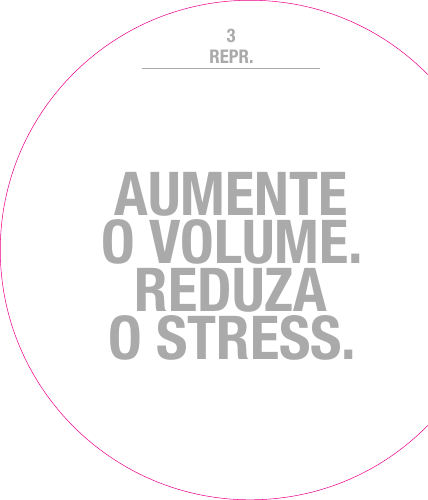 AUMENTE OVOLUME.REDUZA OSTRESS.REPR.3