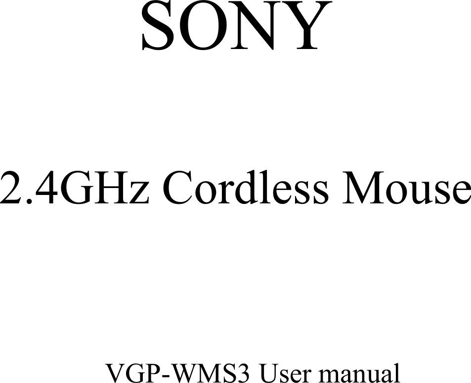 VGP-WMS3 User manual         SONY  2.4GHz Cordless Mouse 