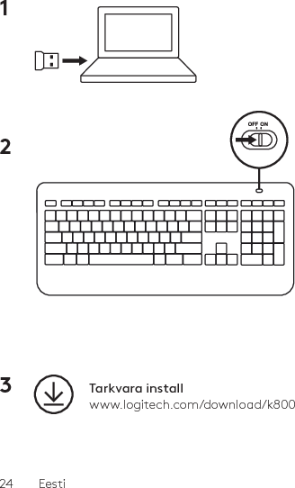 24  Eesti1 2 3  Tarkvara installwww.logitech.com/download/k800