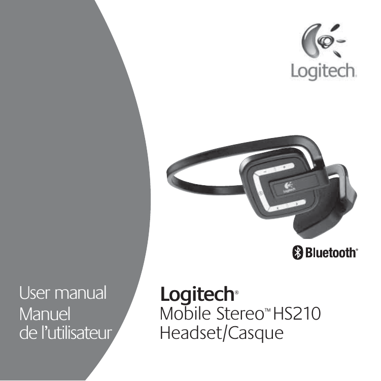 User manualManuelde l’utilisateurLogitech®Mobile Stereo™ HS210Headset/Casque®