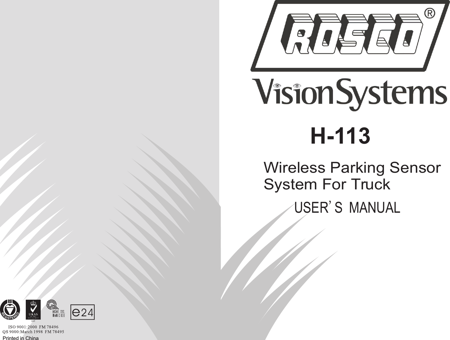 USER&apos;S MANUALWireless Parking SensorSystem For TruckH-113Printed in China