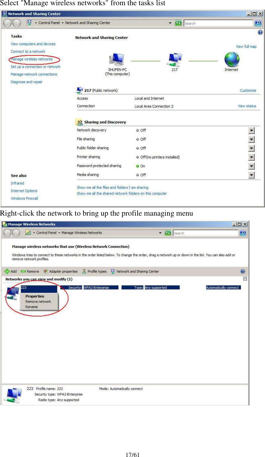 17/61Select &quot;Manage wireless networks&quot; from the tasks listRight-click the network to bring up the profile managing menu