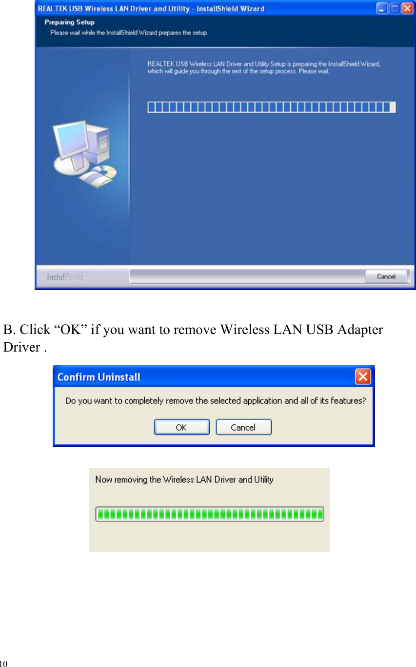                             B. Click “OK” if you want to remove Wireless LAN USB Adapter Driver .                             10 
