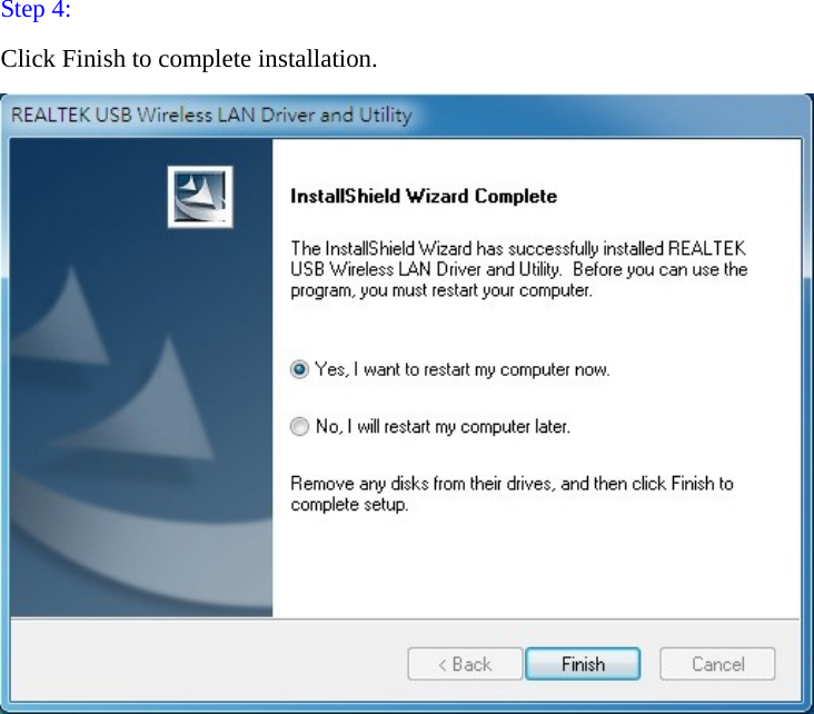 Step 4: Click Finish to complete installation.  
