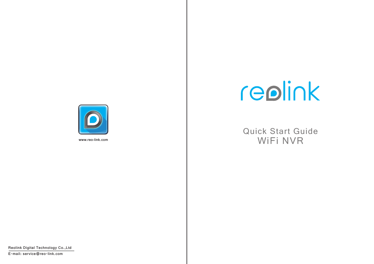 www.reo-link.comReolink Digital Technology Co.,LtdE-mail: service@reo-link.comQuick Start GuideWiFi NVR