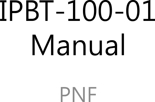 IPBT-100-01ManualPNF