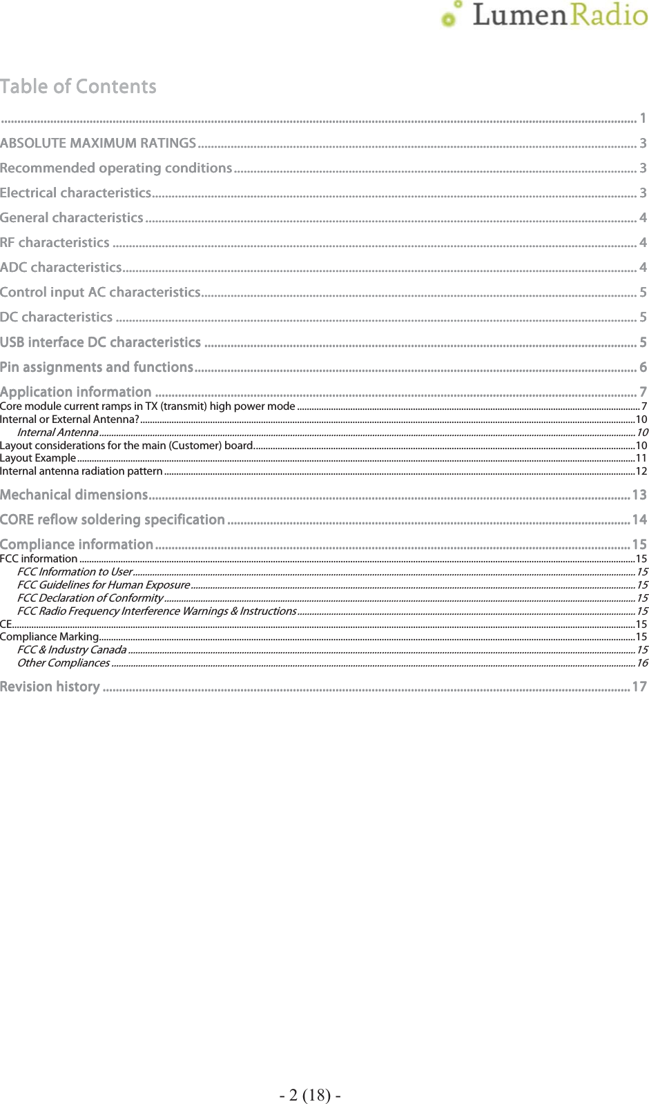    - 2 (18) - Table of ContentsTable of ContentsTable of ContentsTable of Contents        ........................................................................................................................................................................................................................................................................................................................................................................................................................................................................................................................................................................................................................................................................................................................................................................................................    1111ABSOLUTE MAXIMUM RATINGSABSOLUTE MAXIMUM RATINGSABSOLUTE MAXIMUM RATINGSABSOLUTE MAXIMUM RATINGS    ........................................................................................................................................................................................................................................................................................................................................................................................................................................................................................................................................................    3333RecoRecoRecoRecommended operating conditionsmmended operating conditionsmmended operating conditionsmmended operating conditions    ............................................................................................................................................................................................................................................................................................................................................................................................................................................................................................................    3333Electrical characteristicsElectrical characteristicsElectrical characteristicsElectrical characteristics................................................................................................................................................................................................................................................................................................................................................................................................................................................................................................................................................................................................................    3333General characteristicsGeneral characteristicsGeneral characteristicsGeneral characteristics    ........................................................................................................................................................................................................................................................................................................................................................................................................................................................................................................................................................................................................................    4444RF characteristicsRF characteristicsRF characteristicsRF characteristics    ................................................................................................................................................................................................................................................................................................................................................................................................................................................................................................................................................................................................................................................................    4444ADC characteristicsADC characteristicsADC characteristicsADC characteristics    ....................................................................................................................................................................................................................................................................................................................................................................................................................................................................................................................................................................................................................................................    4444Control input AC characteristicsControl input AC characteristicsControl input AC characteristicsControl input AC characteristics....................................................................................................................................................................................................................................................................................................................................................................................................................................................................................................................................................    5555DC characteristicsDC characteristicsDC characteristicsDC characteristics    ............................................................................................................................................................................................................................................................................................................................................................................................................................................................................................................................................................................................................................................................    5555USB interface DC characteristicsUSB interface DC characteristicsUSB interface DC characteristicsUSB interface DC characteristics    ................................................................................................................................................................................................................................................................................................................................................................................................................................................................................................................................................    5555Pin assignments and functionsPin assignments and functionsPin assignments and functionsPin assignments and functions    ............................................................................................................................................................................................................................................................................................................................................................................................................................................................................................................................................................    6666Application informationApplication informationApplication informationApplication information    ............................................................................................................................................................................................................................................................................................................................................................................................................................................................................................................................................................................................................    7777Core module current ramps in TX (transmit) high power mode .............................................................................................................................................. 7Internal or External Antenna? ............................................................................................................................................................................................................. 10Internal Antenna .............................................................................................................................................................................................................................. 10Layout considerations for the main (Customer) board. ............................................................................................................................................................. 10Layout Example ....................................................................................................................................................................................................................................... 11Internal antenna radiation pattern ................................................................................................................................................................................................... 12MechanicMechanicMechanicMechanical dimensionsal dimensionsal dimensionsal dimensions    ............................................................................................................................................................................................................................................................................................................................................................................................................................................................................................................................................................................................................    13131313CORE reflow soldering specificationCORE reflow soldering specificationCORE reflow soldering specificationCORE reflow soldering specification    ............................................................................................................................................................................................................................................................................................................................................................................................................................................................................................................    14141414Compliance informationCompliance informationCompliance informationCompliance information    ....................................................................................................................................................................................................................................................................................................................................................................................................................................................................................................................................................................................................    15151515FCC information ...................................................................................................................................................................................................................................... 15FCC Information to User ................................................................................................................................................................................................................ 15FCC Guidelines for Human Exposure ........................................................................................................................................................................................ 15FCC Declaration of Conformity ................................................................................................................................................................................................... 15FCC Radio Frequency Interference Warnings &amp; Instructions ............................................................................................................................................ 15CE .................................................................................................................................................................................................................................................................. 15Compliance Marking .............................................................................................................................................................................................................................. 15FCC &amp; Industry Canada .................................................................................................................................................................................................................. 15Other Compliances ......................................................................................................................................................................................................................... 16Revision historyRevision historyRevision historyRevision history    ....................................................................................................................................................................................................................................................................................................................................................................................................................................................................................................................................................................................................................................................................    17171717     