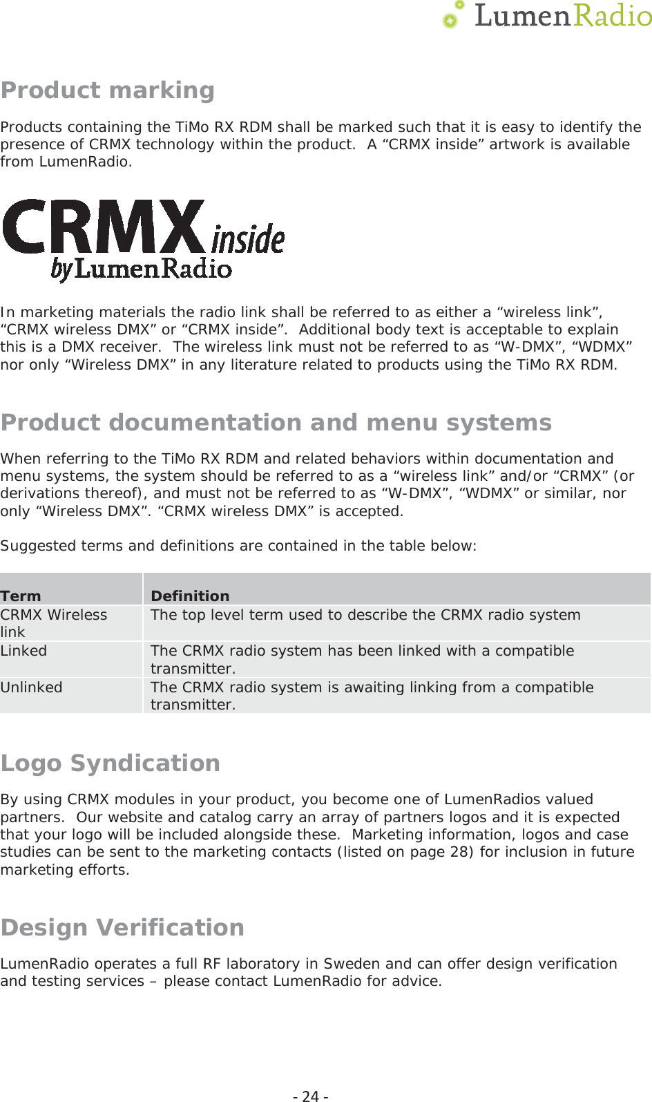 ProdProductpresencfrom Lu   In mark&ldquo;CRMX this is anor onlProdWhen rmenu sderivatonly &ldquo;W  Sugges Term CRMX Wlink Linked UnlinkeLogoBy usinpartnerthat yostudiesmarketDesiLumenRand tesduct mts containince of CRMXumenRadioketing mate wireless Da DMX recey &ldquo;Wirelessduct doreferring to systems, thions thereoWireless DMsted terms Wireless ed o Syndng CRMX mrs.  Our weur logo will can be senting efforts.ign VeRadio operasting servicmarkingng the TiMoX technolog.   erials the rMX&rdquo; or &ldquo;CReiver.  The ws DMX&rdquo; in aocume the TiMo Rhe system sof), and muMX&rdquo;. &ldquo;CRMXand definitDefinitThe top The CRMtransmiThe CRMtransmidicatioodules in ybsite and cl be includent to the m. rificatates a full Res &ndash; pleasego RX RDM sy within thadio link shRMX inside&rdquo;wireless linany literatuentatioRX RDM andshould be reust not be r wireless Dions are coion  level termMX radio sytter. MX radio sytter. nyour produccatalog carred alongsidmarketing coionRF laboratoe contact LuͲ24Ͳshall be mae product.  hall be refe&rdquo;.  Additionank must notre related ton andd related beferred to areferred to DMX&rdquo; is acceontained in  used to deystem has bystem is awct, you becory an array e these.  Montacts (listory in SwedumenRadiorked such t  A &ldquo;CRMX irred to as eal body text be referreto productsmenuehaviors was a &ldquo;wireleas &ldquo;W-DMXepted. the table bescribe the been linkedwaiting linkiome one of of partnersMarketing inted on pageden and cano for advicethat it is eainside&rdquo; artweither a &ldquo;wxt is acceptaed to as &ldquo;Ws using the  systeithin documess link&rdquo; anX&rdquo;, &ldquo;WDMX&rdquo;below:  CRMX radid with a coming from a f LumenRads logos andnformation,e 28) for inn offer desi. asy to identwork is avaireless linkable to exp-DMX&rdquo;, &ldquo;W TiMo RX RDms mentation and/or &ldquo;CRMX&rdquo; or similaro system mpatible compatibledios valuedd it is expec, logos and nclusion in fgn verificat tify the ilable &rdquo;, plain DMX&rdquo; DM. and X&rdquo; (or , nor e  cted  case future tion 