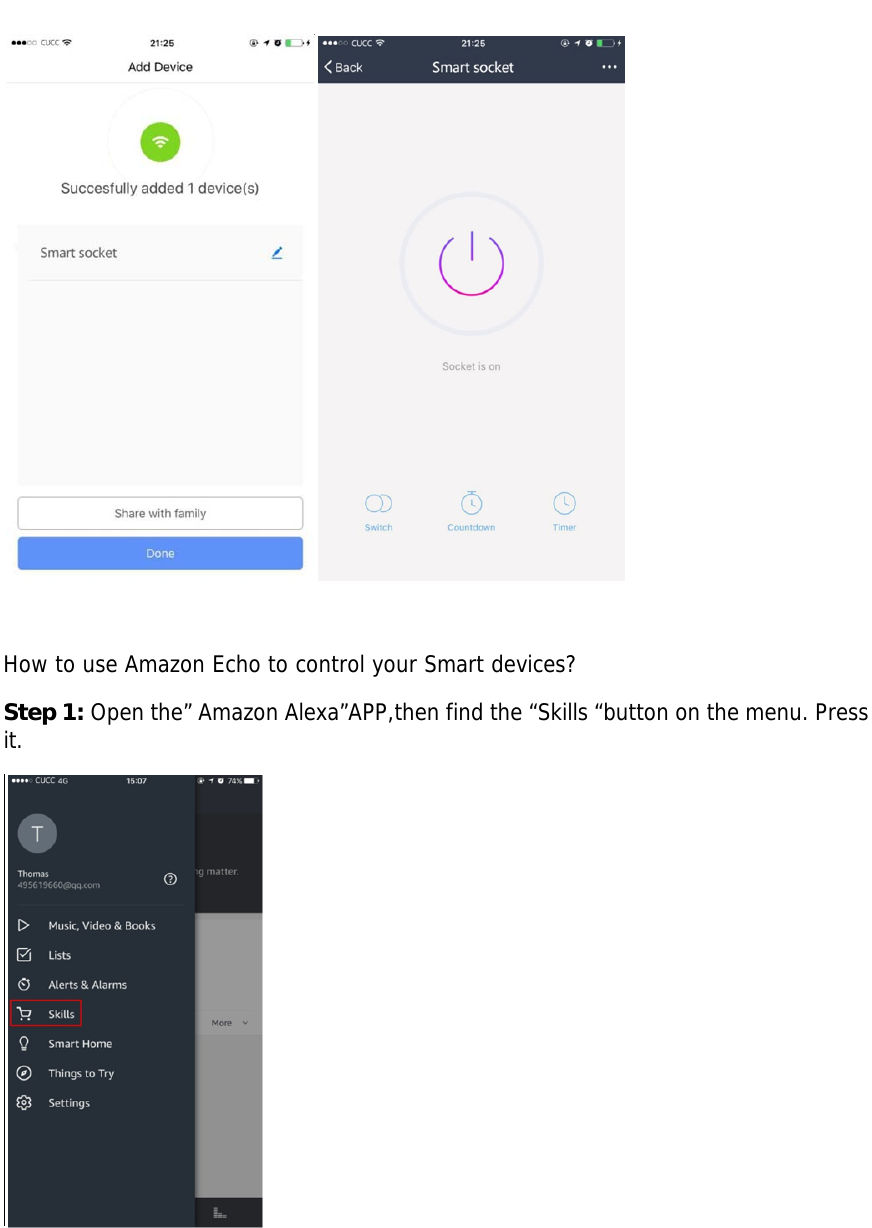 How to use Amazon Echo to control your Smart devices? Step 1: Open the” Amazon Alexa”APP,then find the “Skills “button on the menu. Press it. 