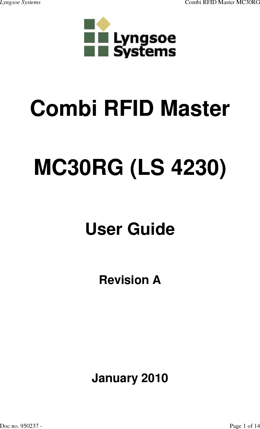 Lyngsoe Systems    Combi RFID Master MC30RG Doc no. 950237 -     Page 1 of 14  Combi RFID Master MC30RG (LS 4230) User Guide  Revision A  January 2010  