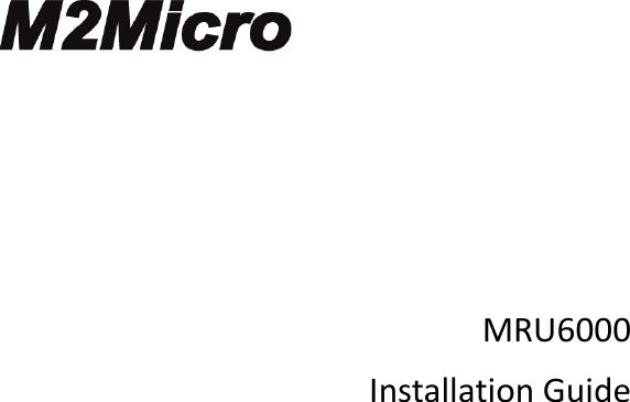         MRU6000 Installation Guide  
