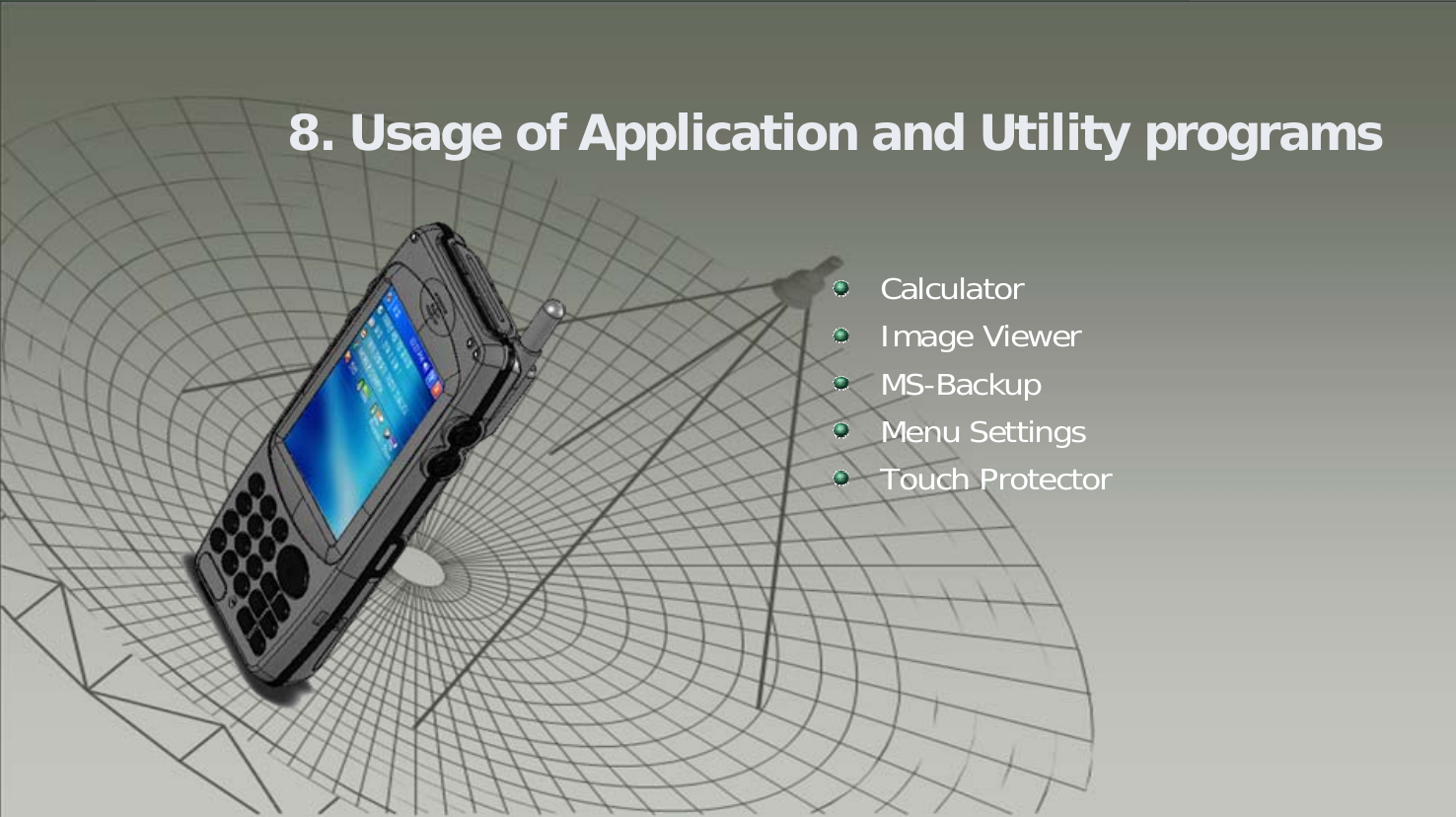 658. Usage of Application and Utility programsCalculatorImage ViewerMS-BackupMenu SettingsTouch Protector