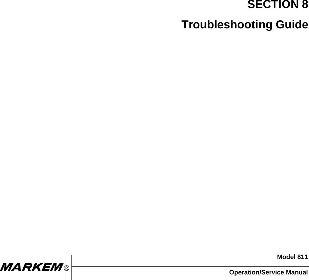 Model 811Operation/Service Manualm®SECTION 8Troubleshooting Guide